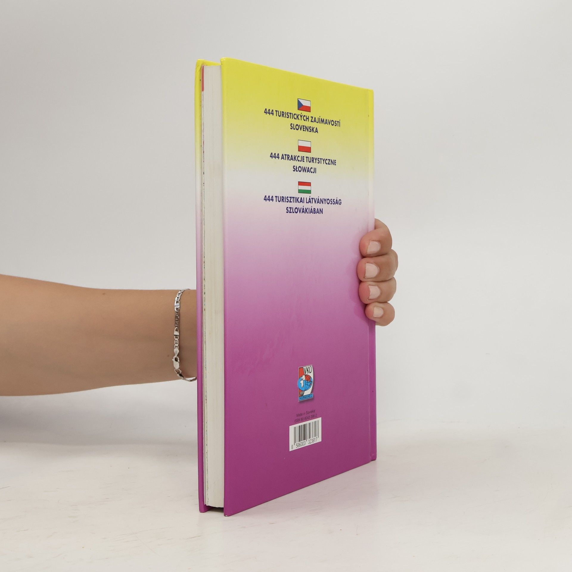 Autores varios 444 turistických zaujímavostí Slovenska = 444 atrakcje turystyczne Słowacji = 444 atrakcje turystyczne Słowacji = 444 turisztikai látványosság Szlovákiában