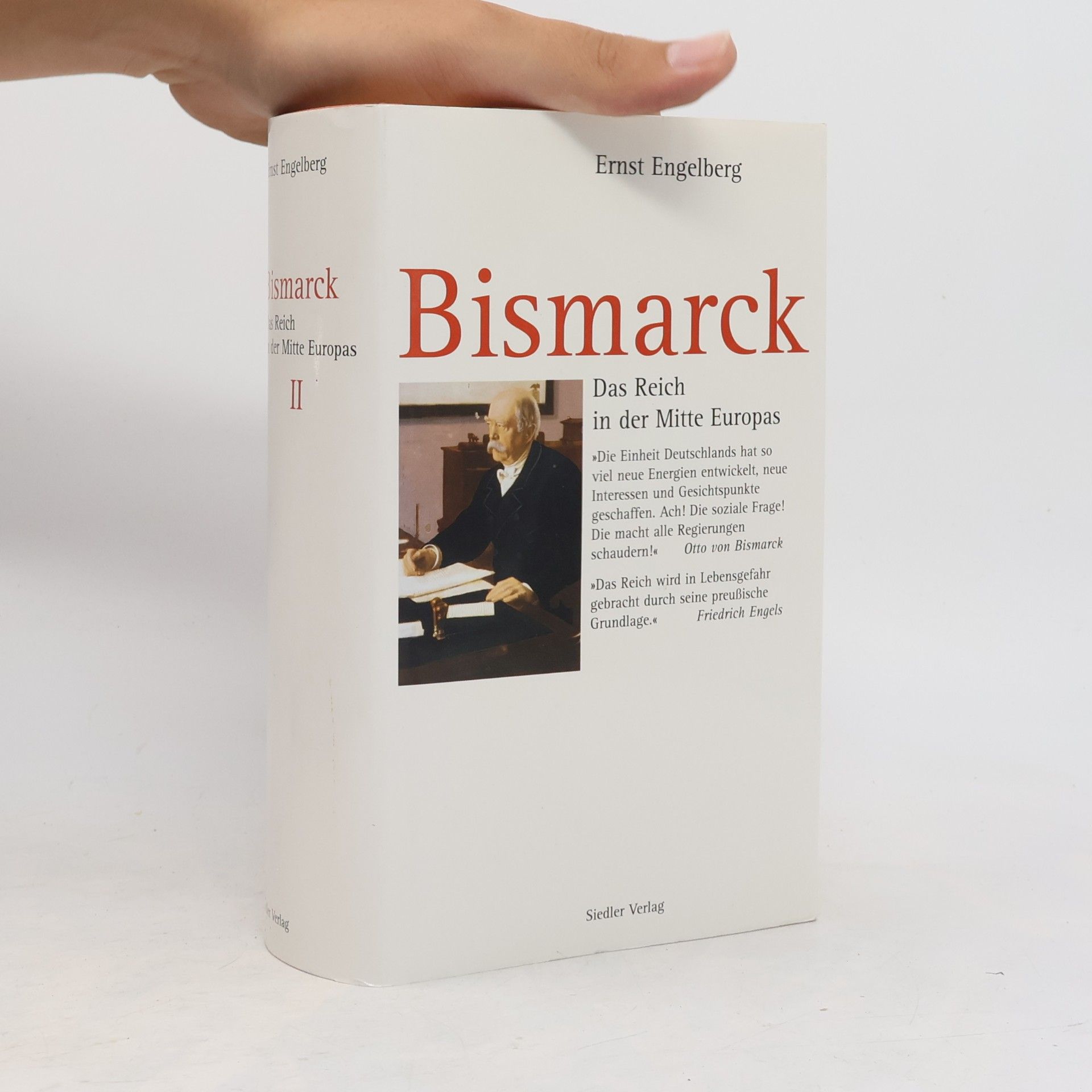 Ernst Engelberg Bismarck 2. Das Reich in der Mitte Europas