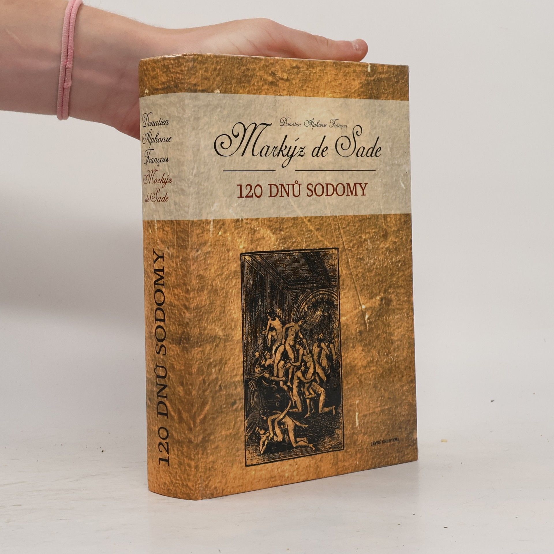 Donatien Alphonse François marquis de Sade 120 dnů Sodomy