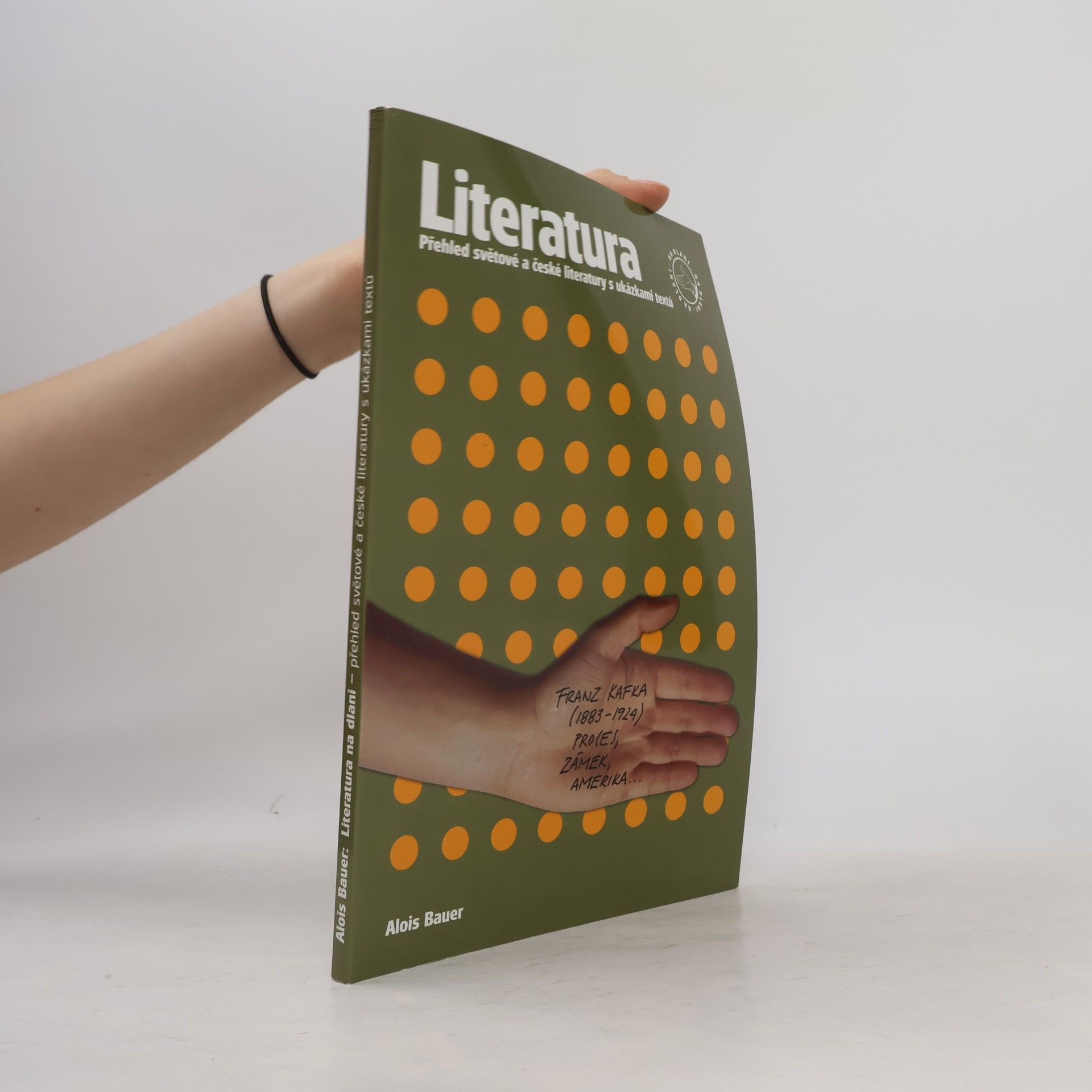 Alois Bauer Literatura na dlani : přehled světové a české literatury s ukázkami textů