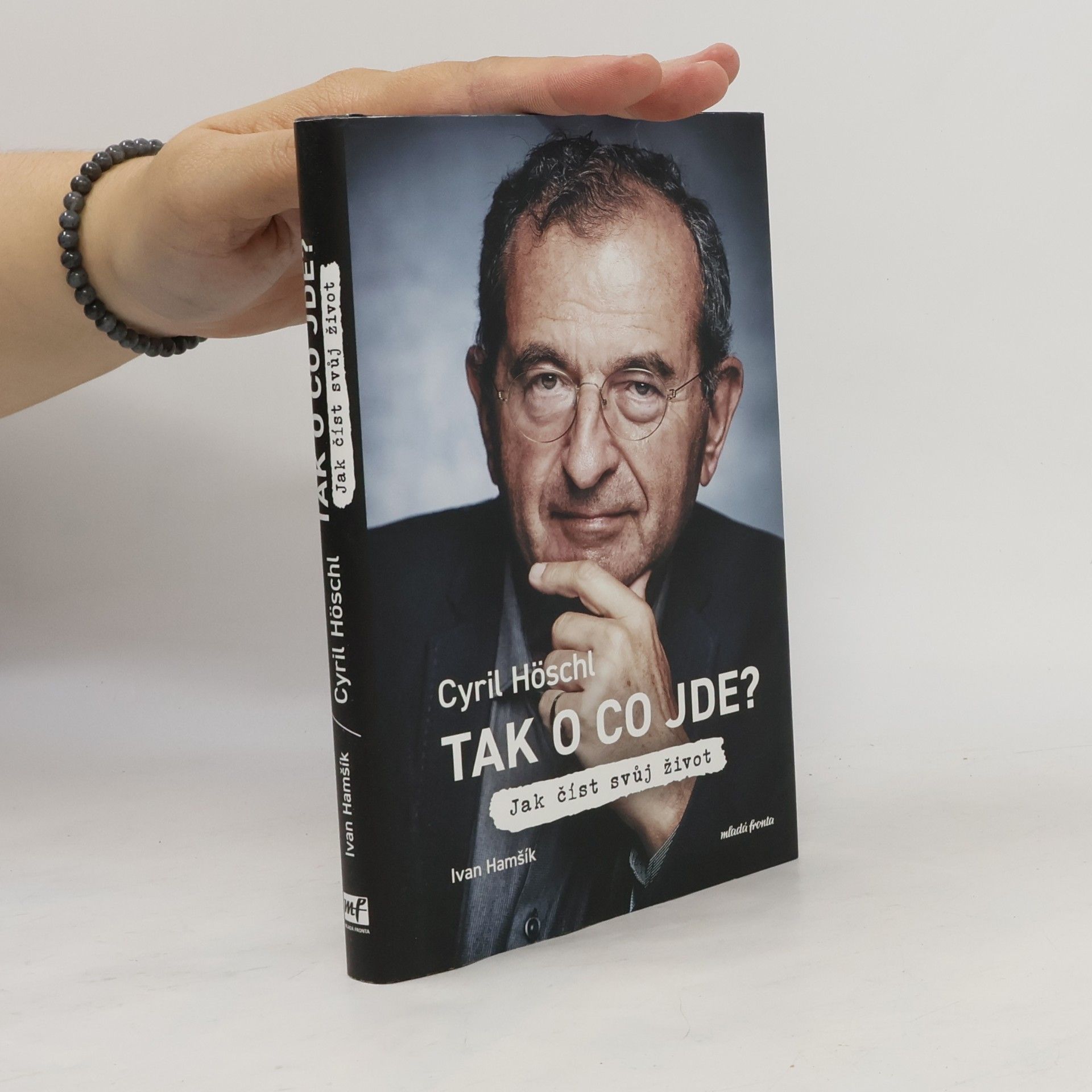 Ivan Hamšík Tak o co jde? Jak číst svůj život