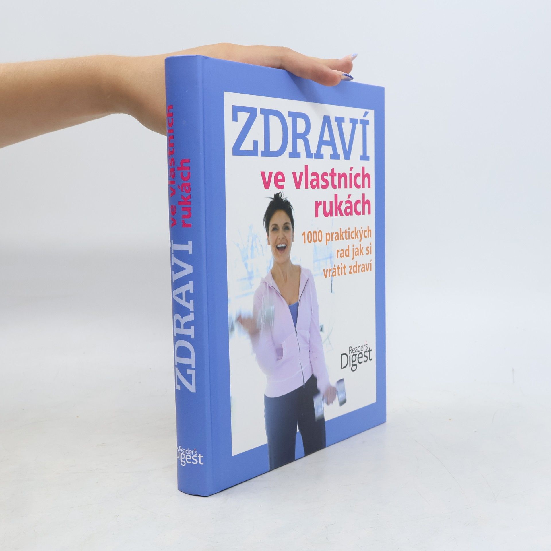 Ailsa Coquhoun Zdraví ve vlastních rukách. 1000 praktických rad jak si vrátit zdraví
