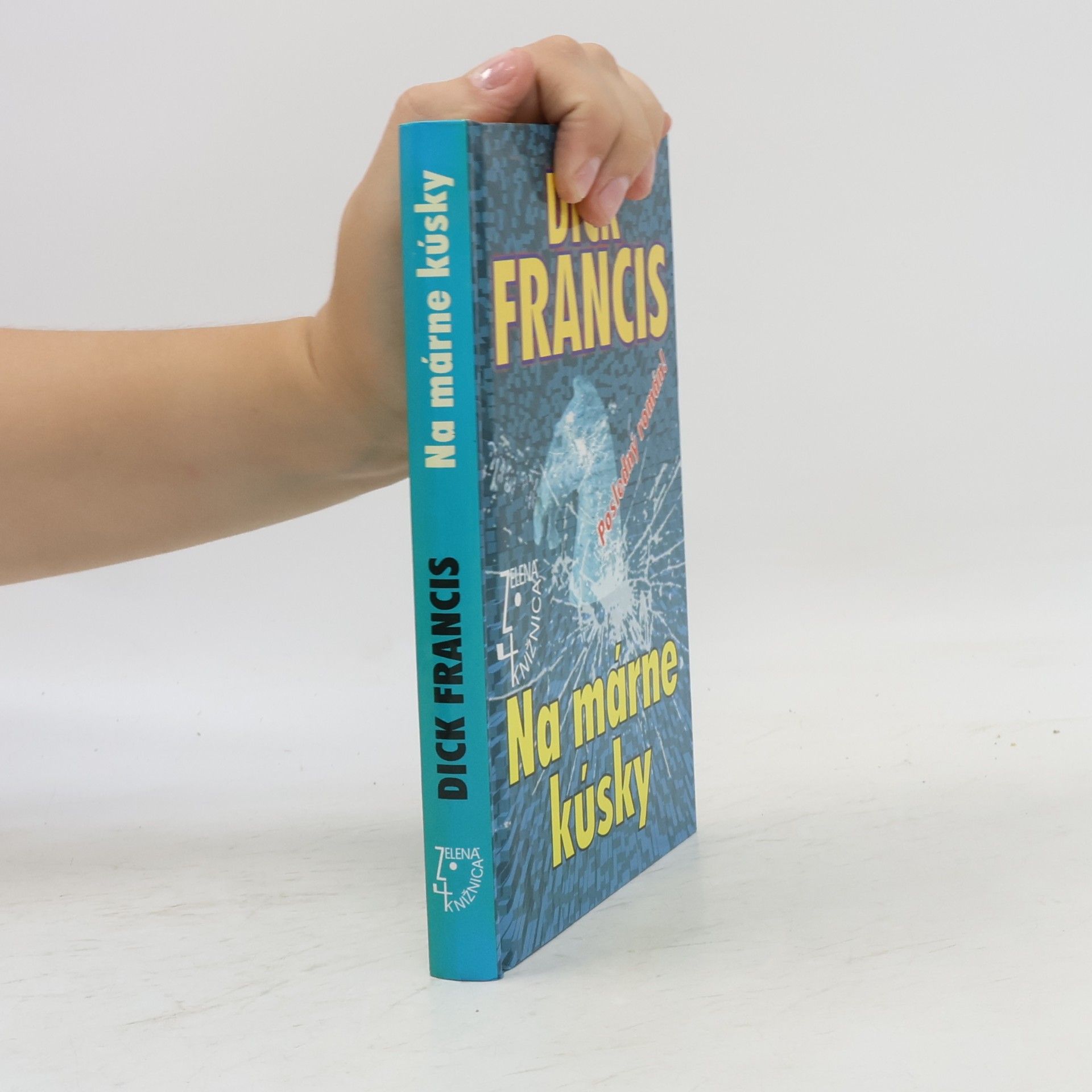 Dick Francis Na márne kúsky