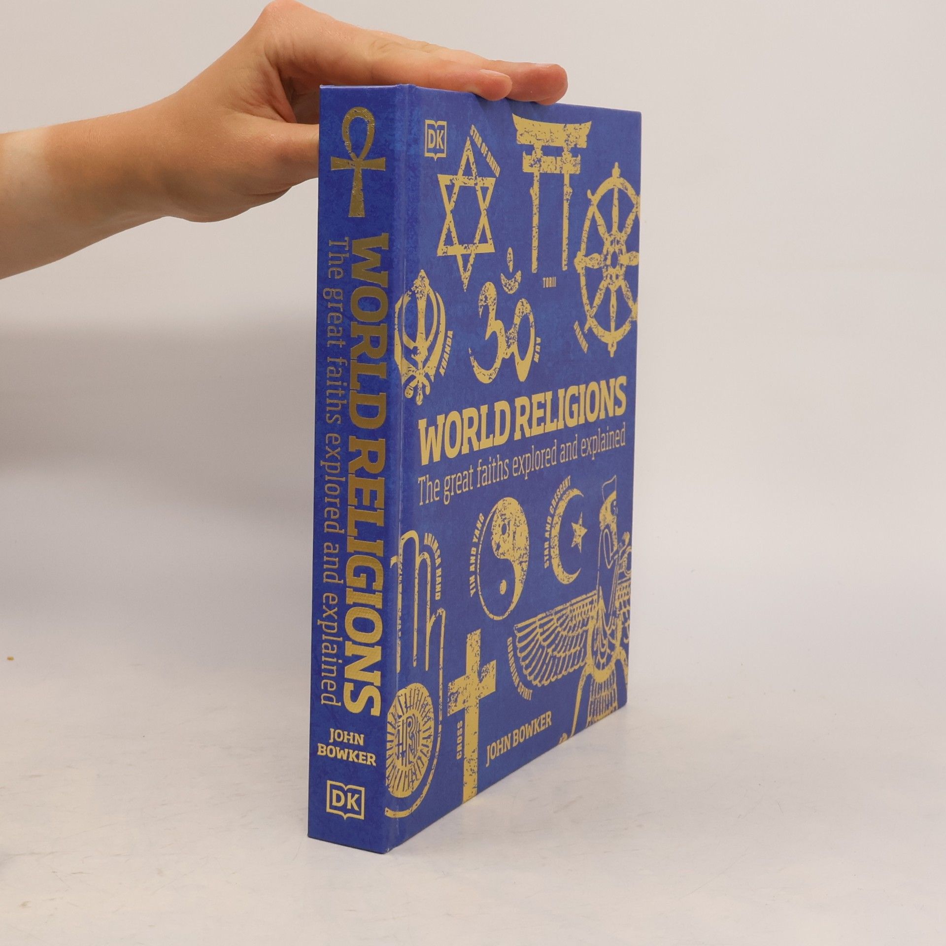 David Bowker World religions : the great faiths explored and explained