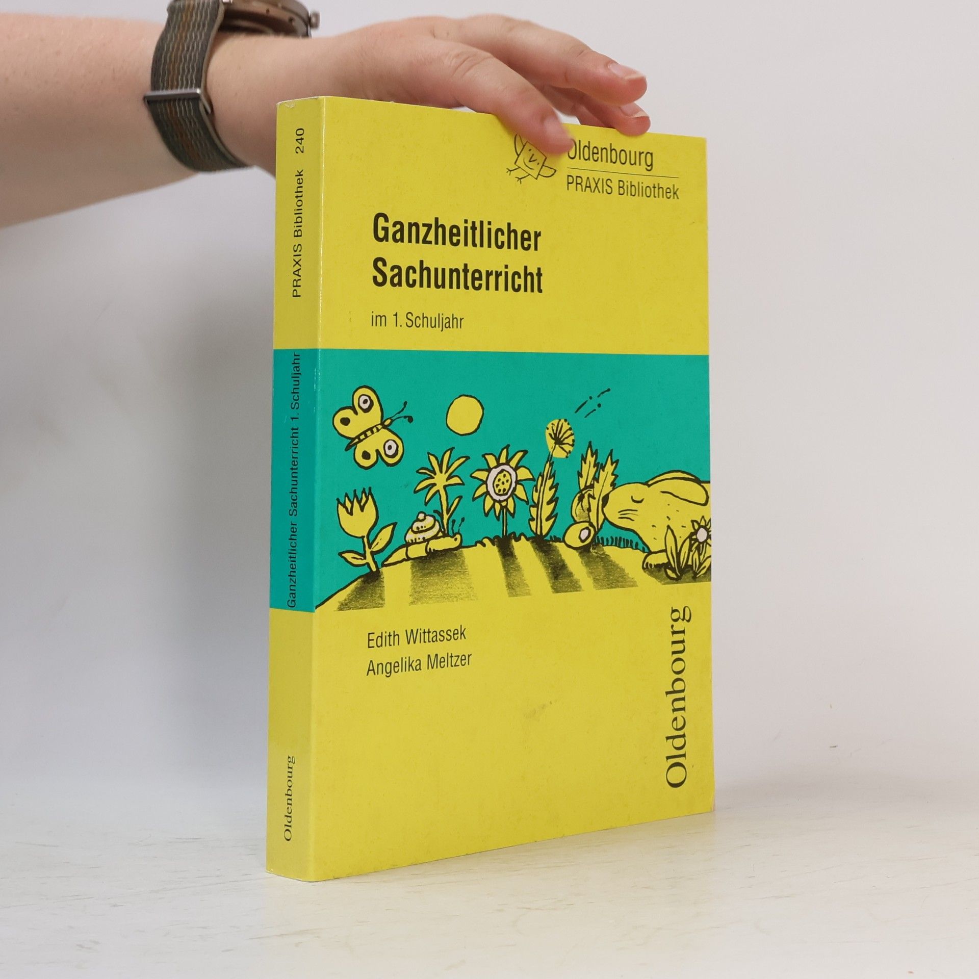Edith Wittassek Ganzheitlicher Sachunterricht im ... Schuljahr