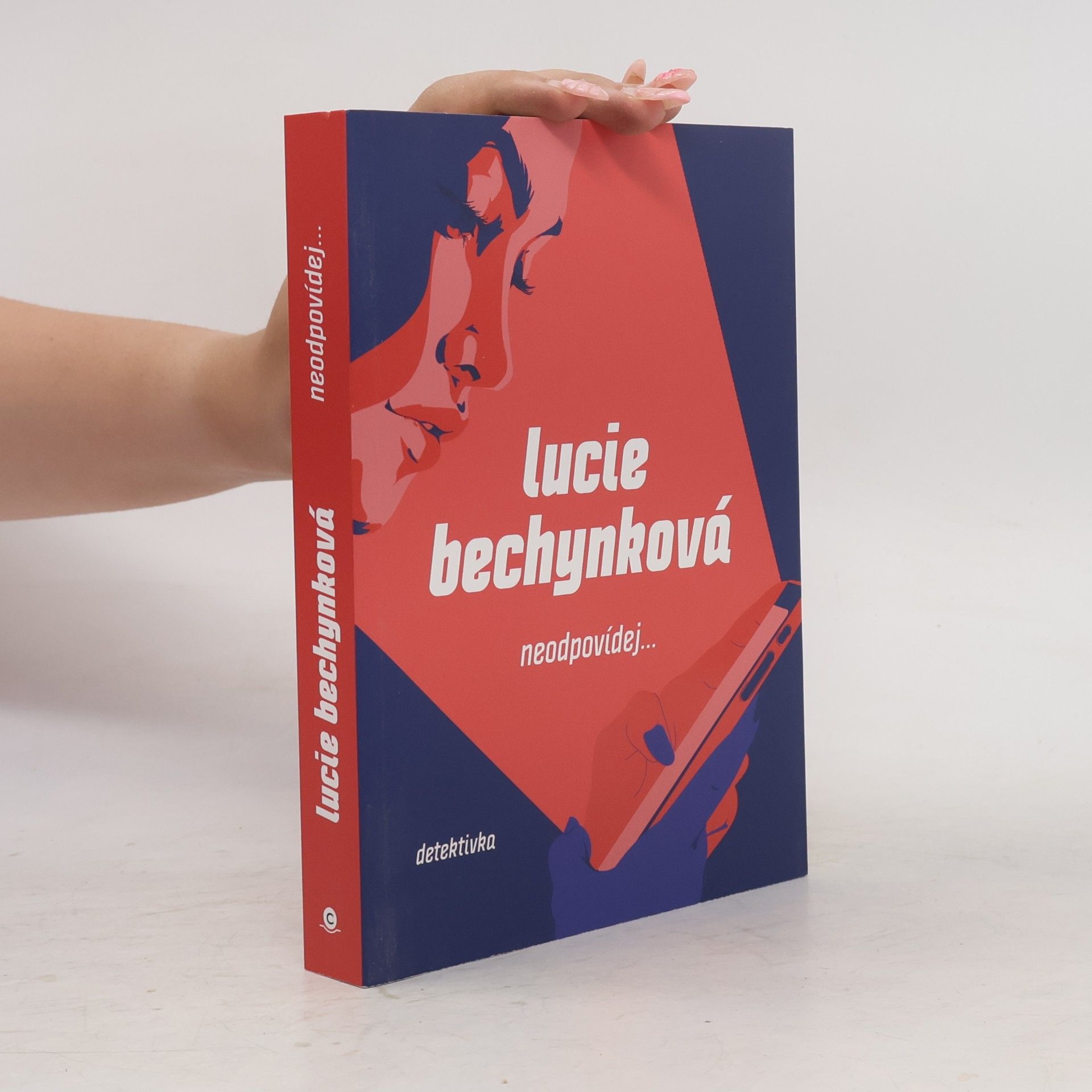 Lucie Bechynková Neodpovídej...
