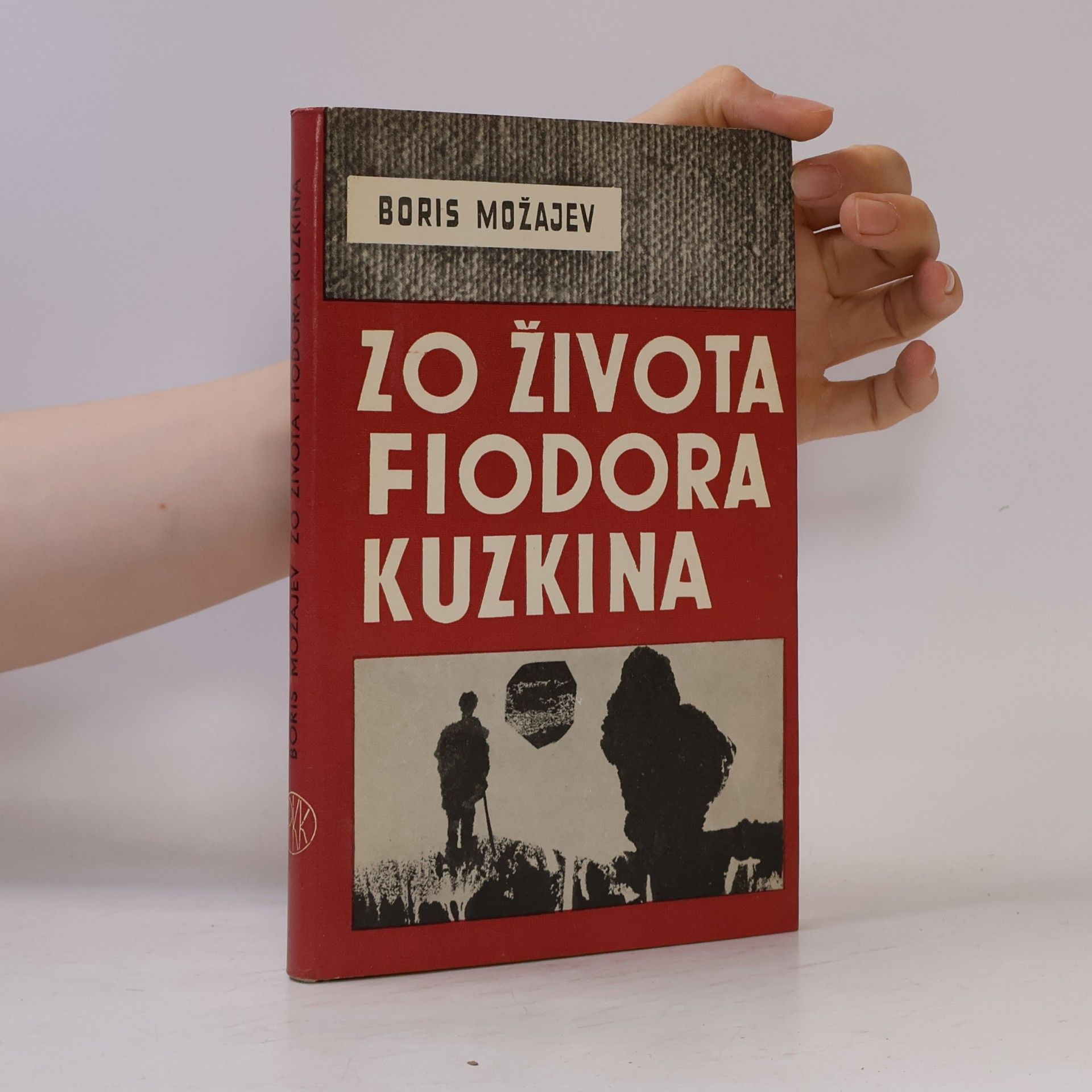 Boris Andrejevič Možajev Zo života Fiodora Kuzkina
