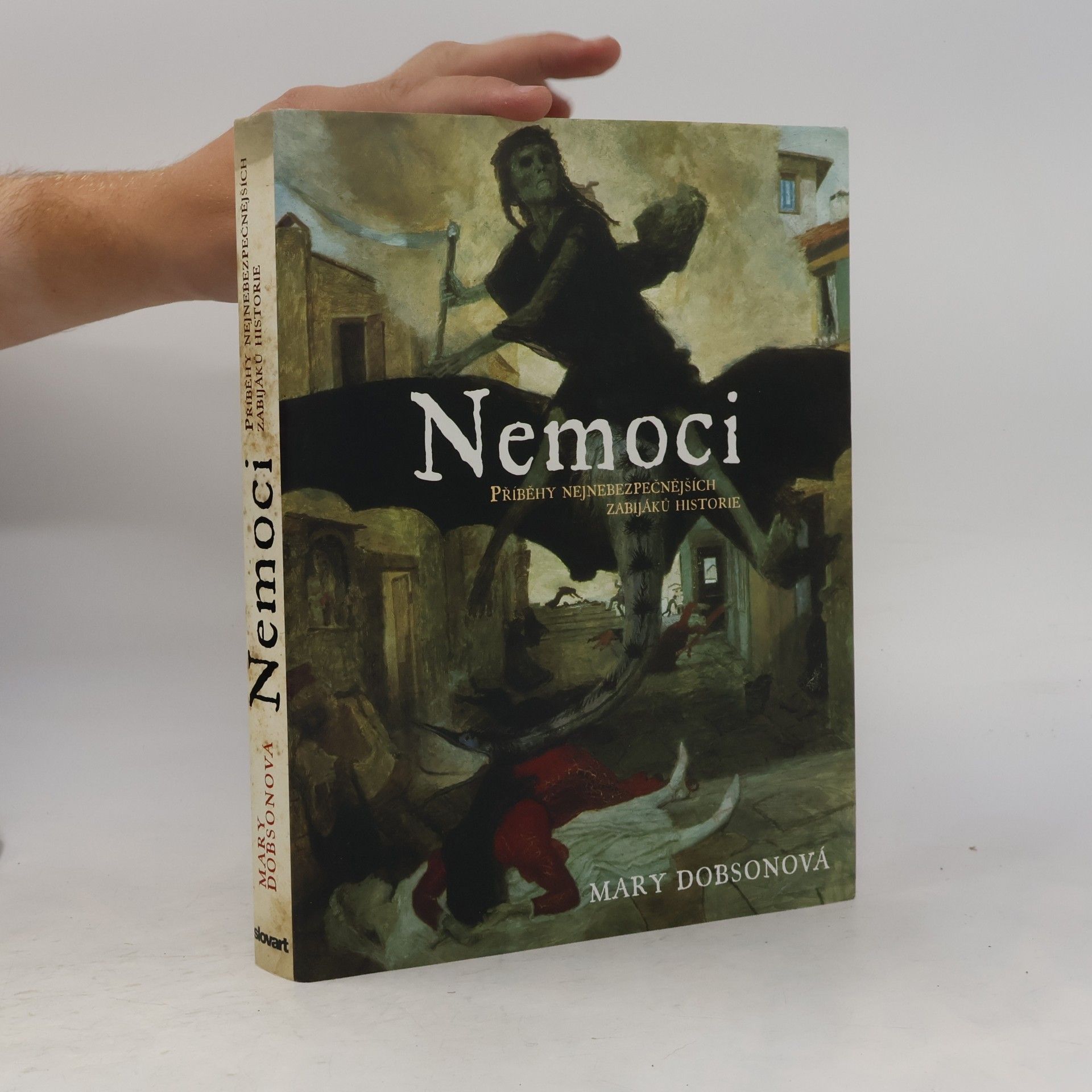 Mary J. Dobson Nemoci. Příběhy nejnebezpečnějších zabijáků historie