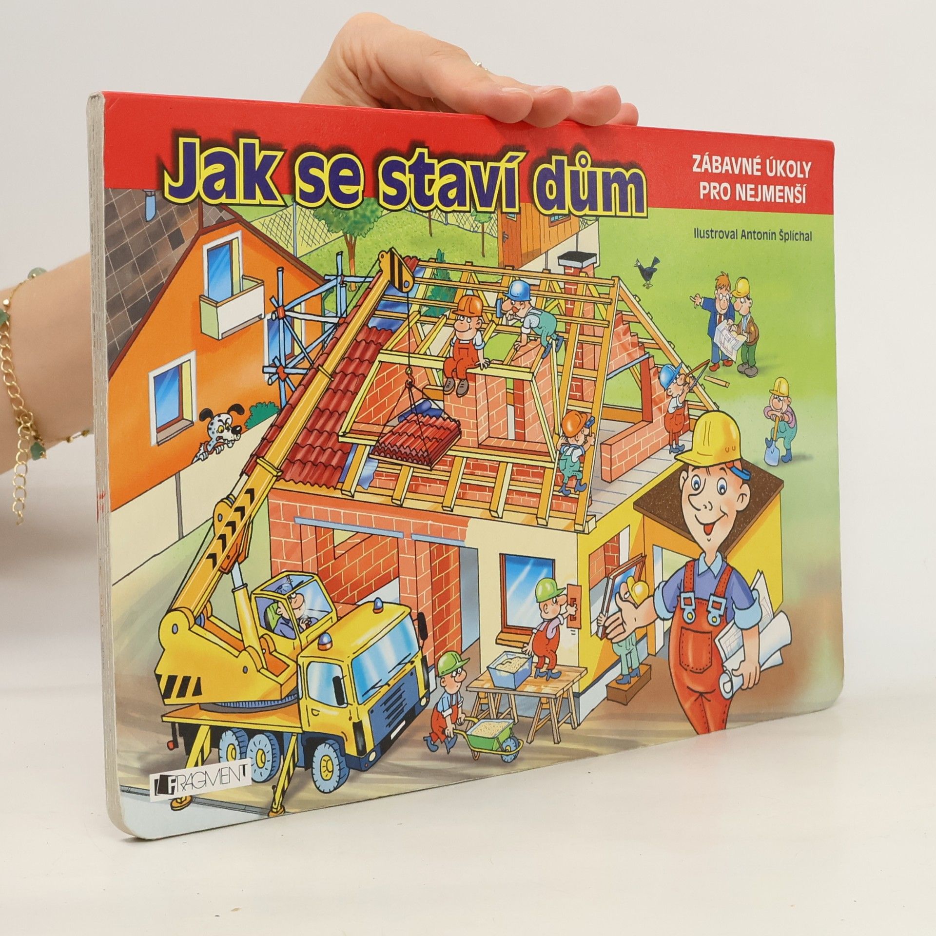 Antonín Šplíchal Jak se staví dům
