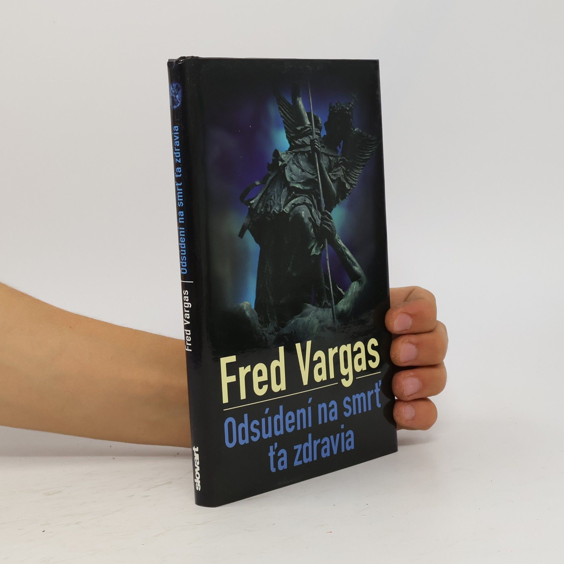 Fred Vargas Odsúdení na smrť ťa zdravia