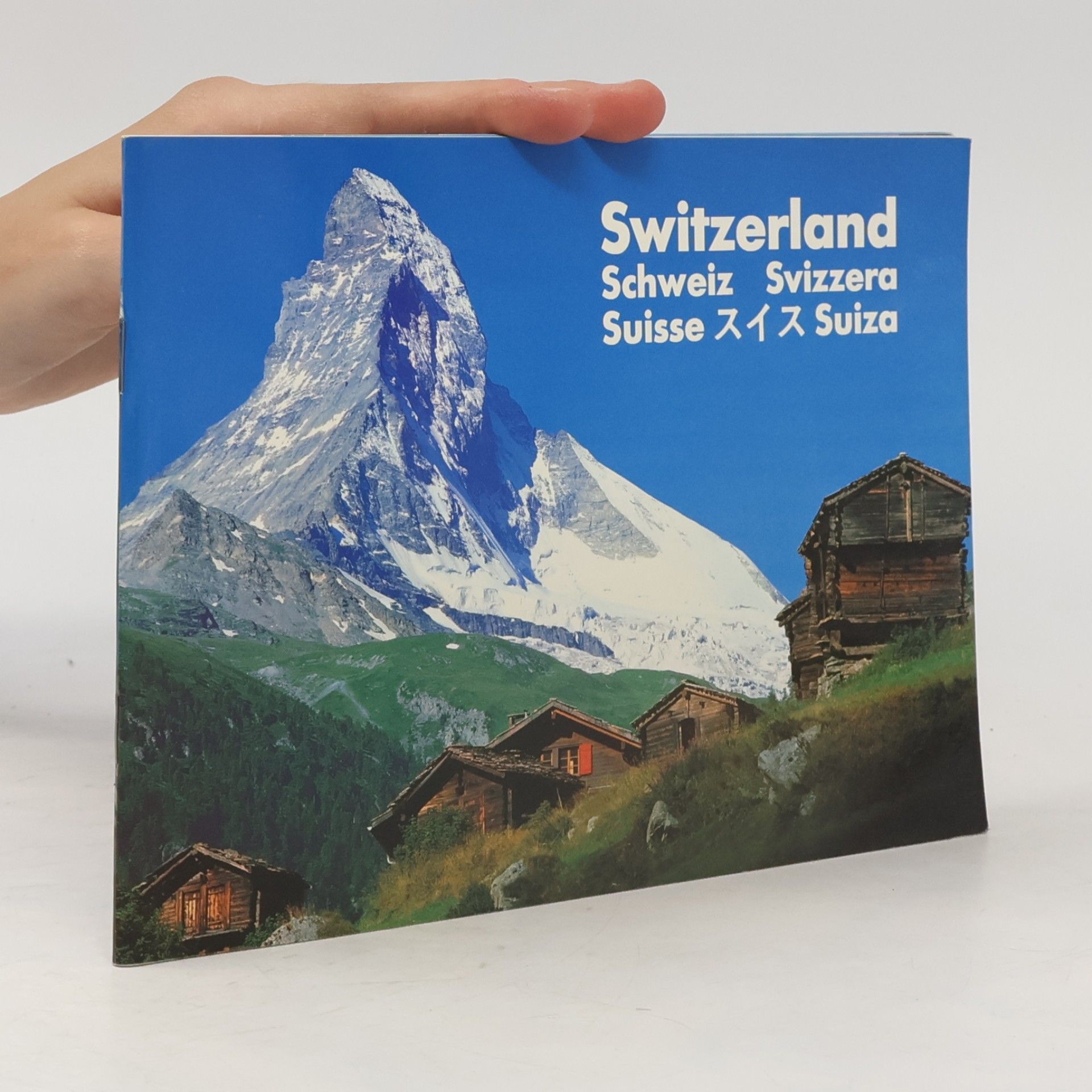 Autorenkollektiv Switzerland = Schweiz = Svizzera = Suisse =スイス = Suiza