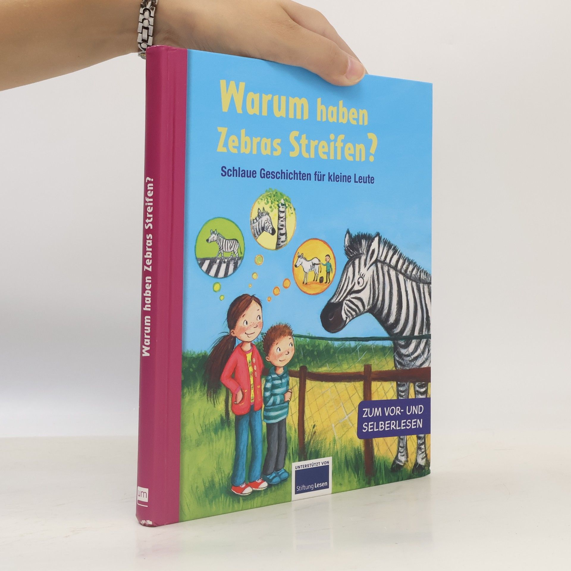 Autorenkollektiv Warum haben Zebras Streifen?