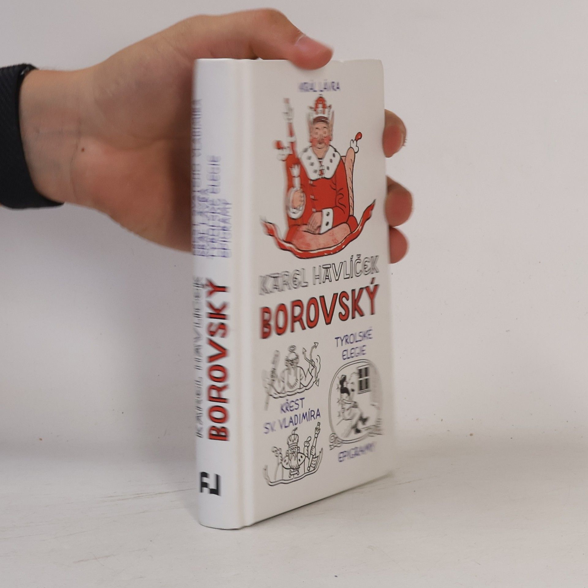 Karel Havlíček Borovský Křest svatého Vladimíra ; Král Lávra ; Tyrolské elegie ; Epigramy