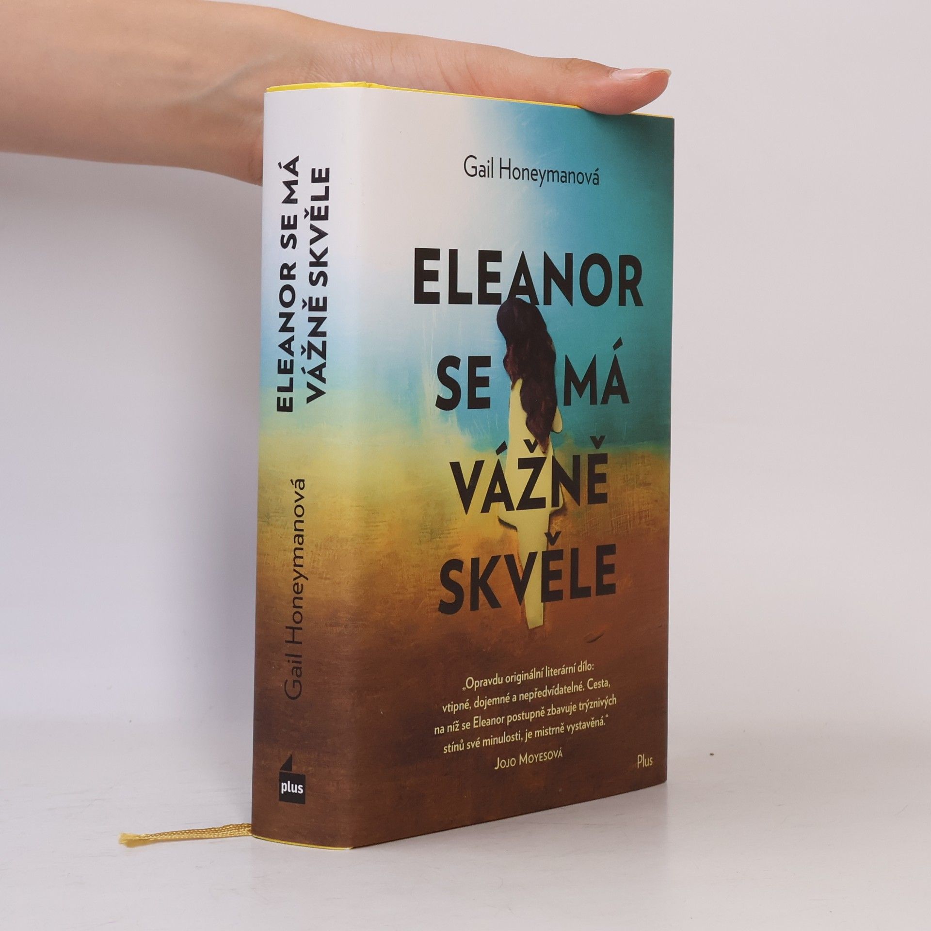 Gail Honeyman Eleanor se má vážně skvěle