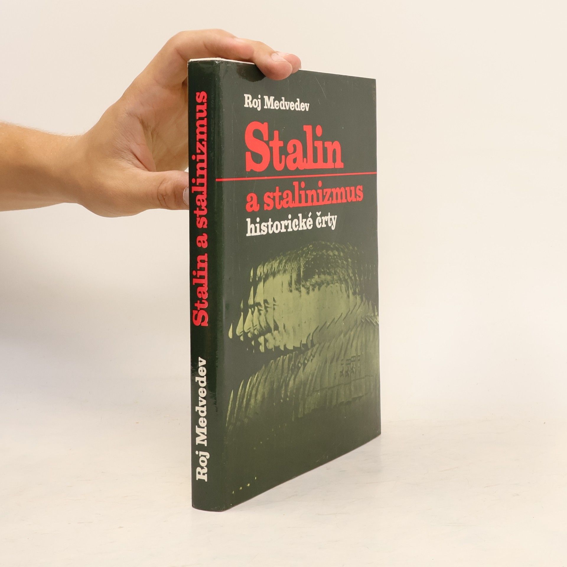 Roj Aleksandrovič Medvedev Stalin a stalinizmus. Historické črty. slovensky