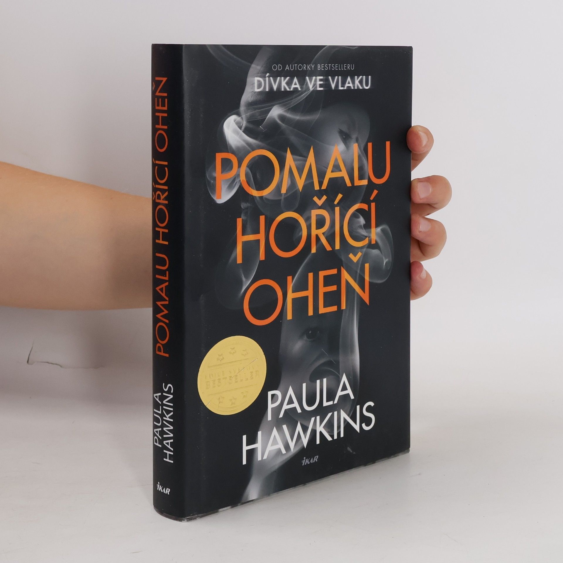 Paula Hawkins Pomalu hořící oheň