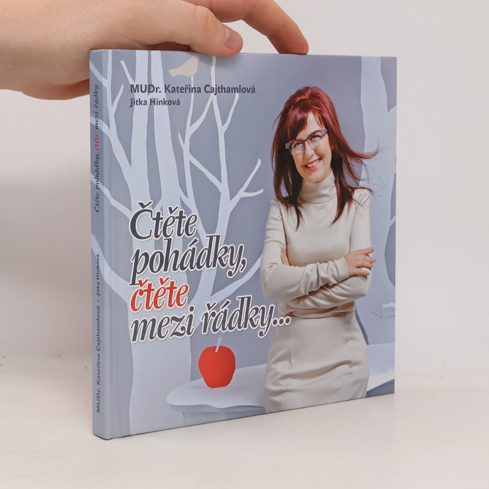 Kateřina Cajthamlová Čtěte pohádky, čtěte mezi řádky...