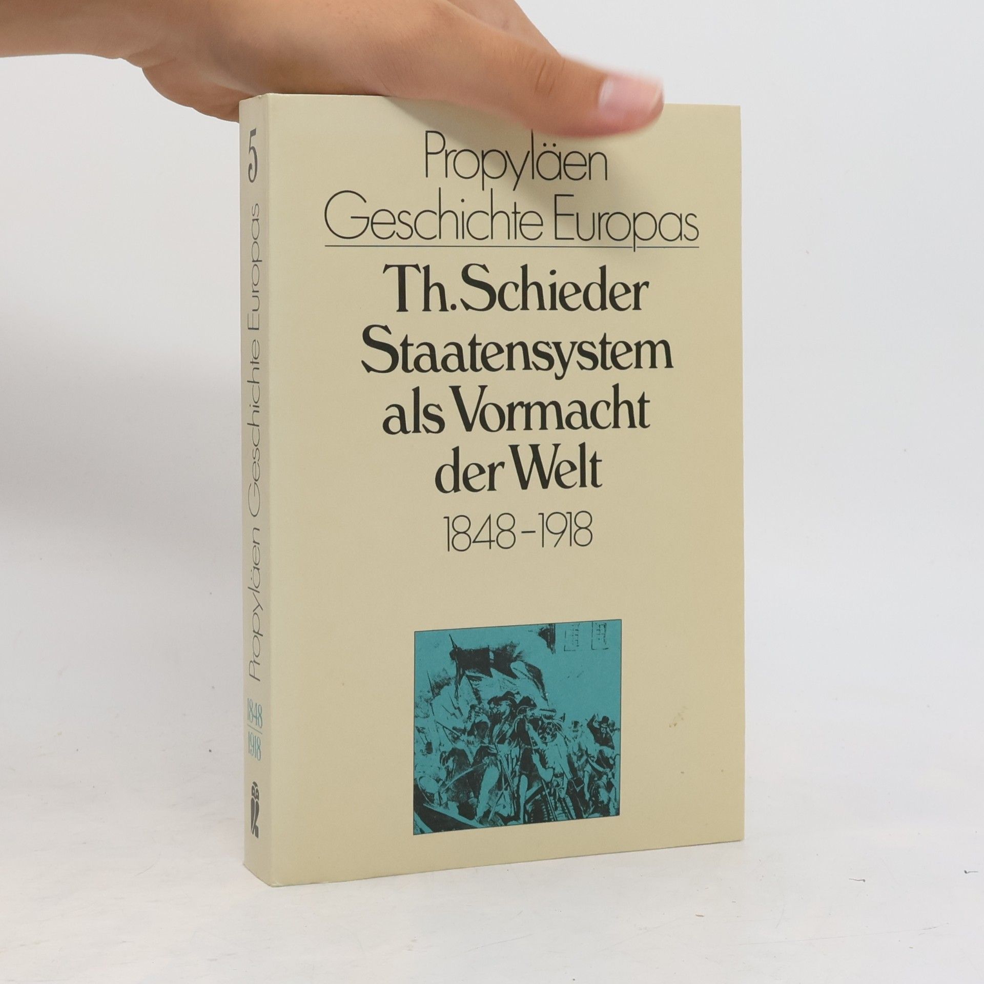 Theodor Schieder Staatensystem als Vormacht der Welt