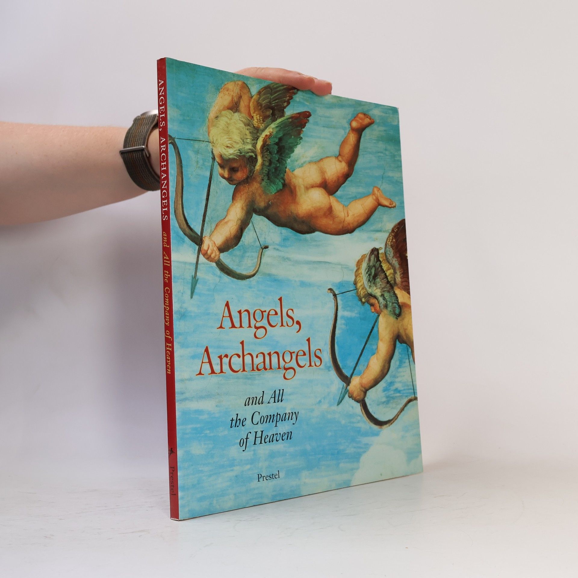 Gottfried Knapp Angels, Archangels and All the Company of Heaven