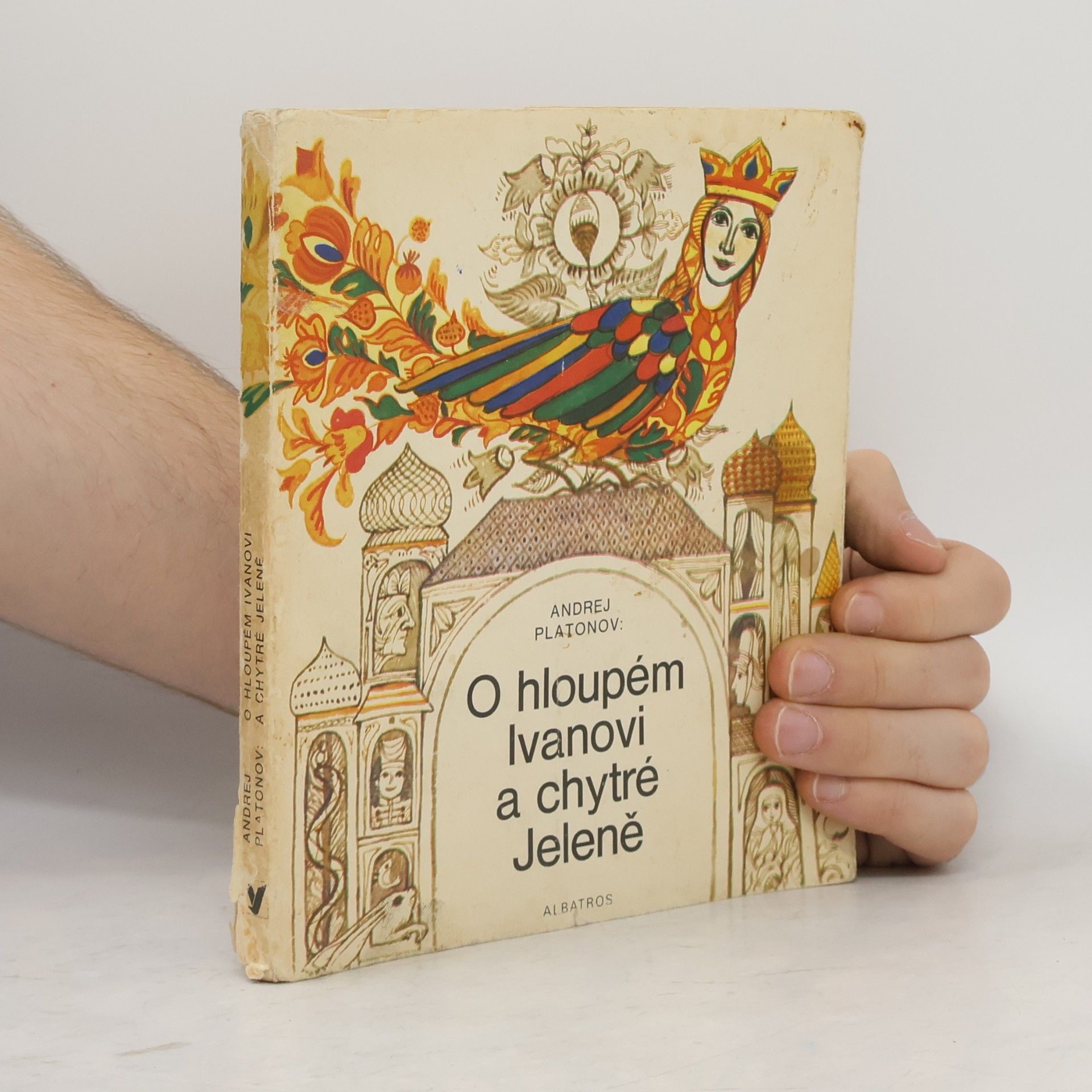 Andrej Platonov O hloupém Ivanovi a chytré Jeleně