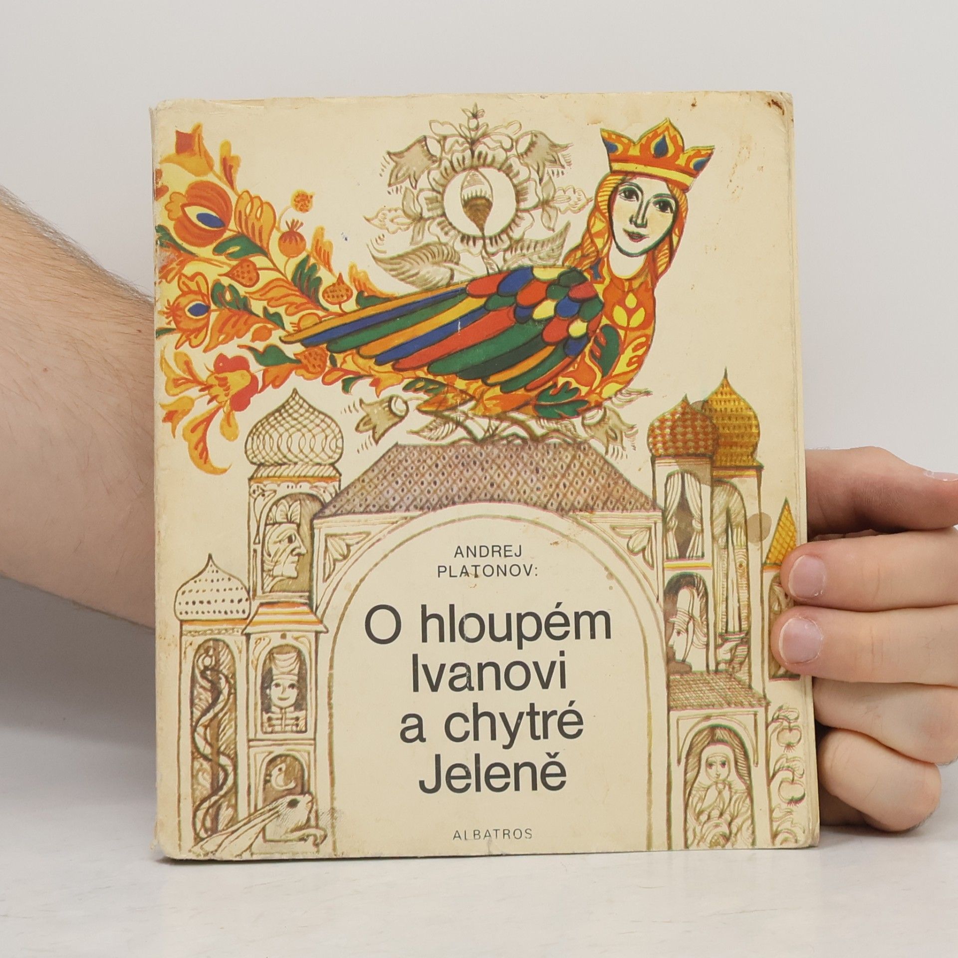 Andrej Platonov O hloupém Ivanovi a chytré Jeleně