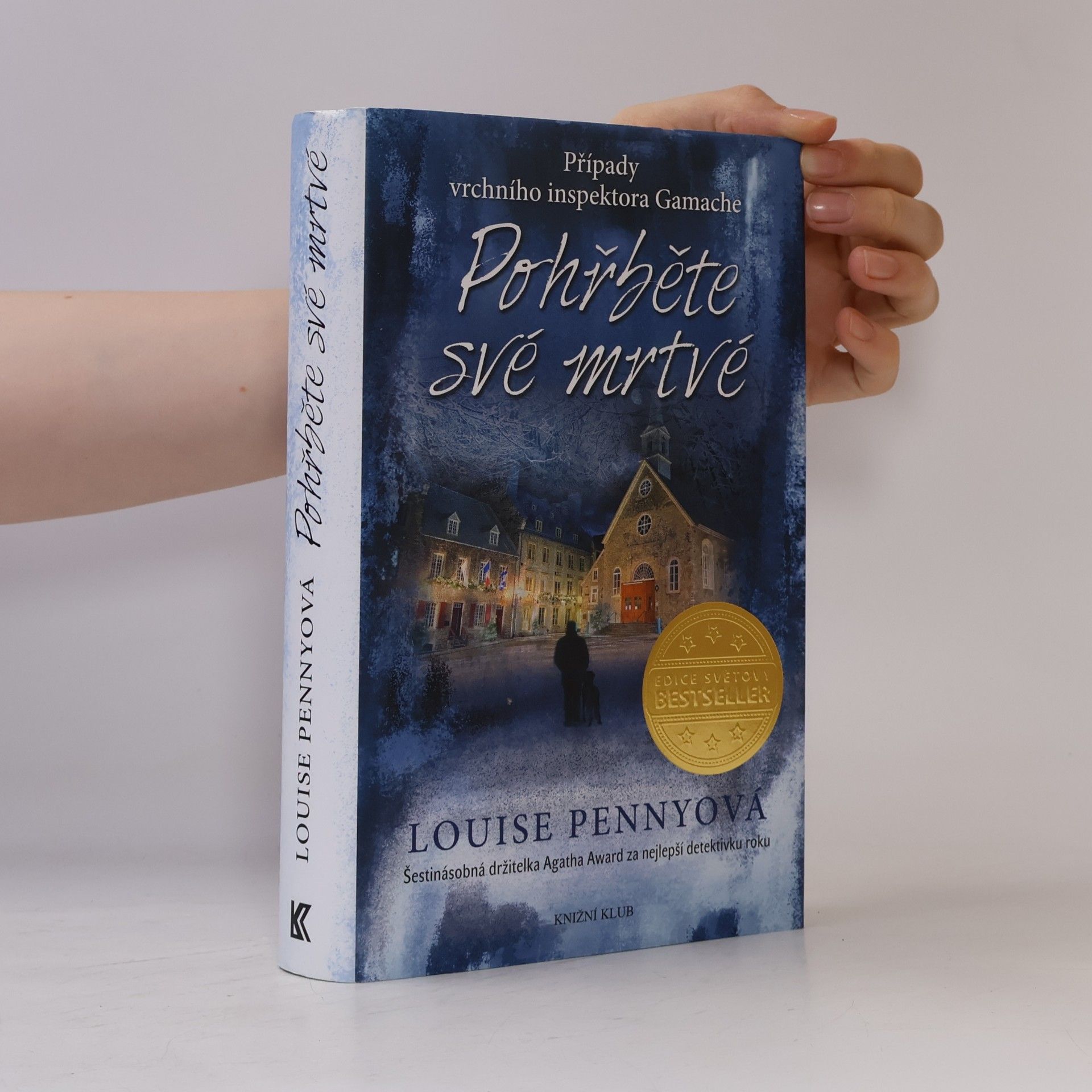 Louise Penny Pohřběte své mrtvé