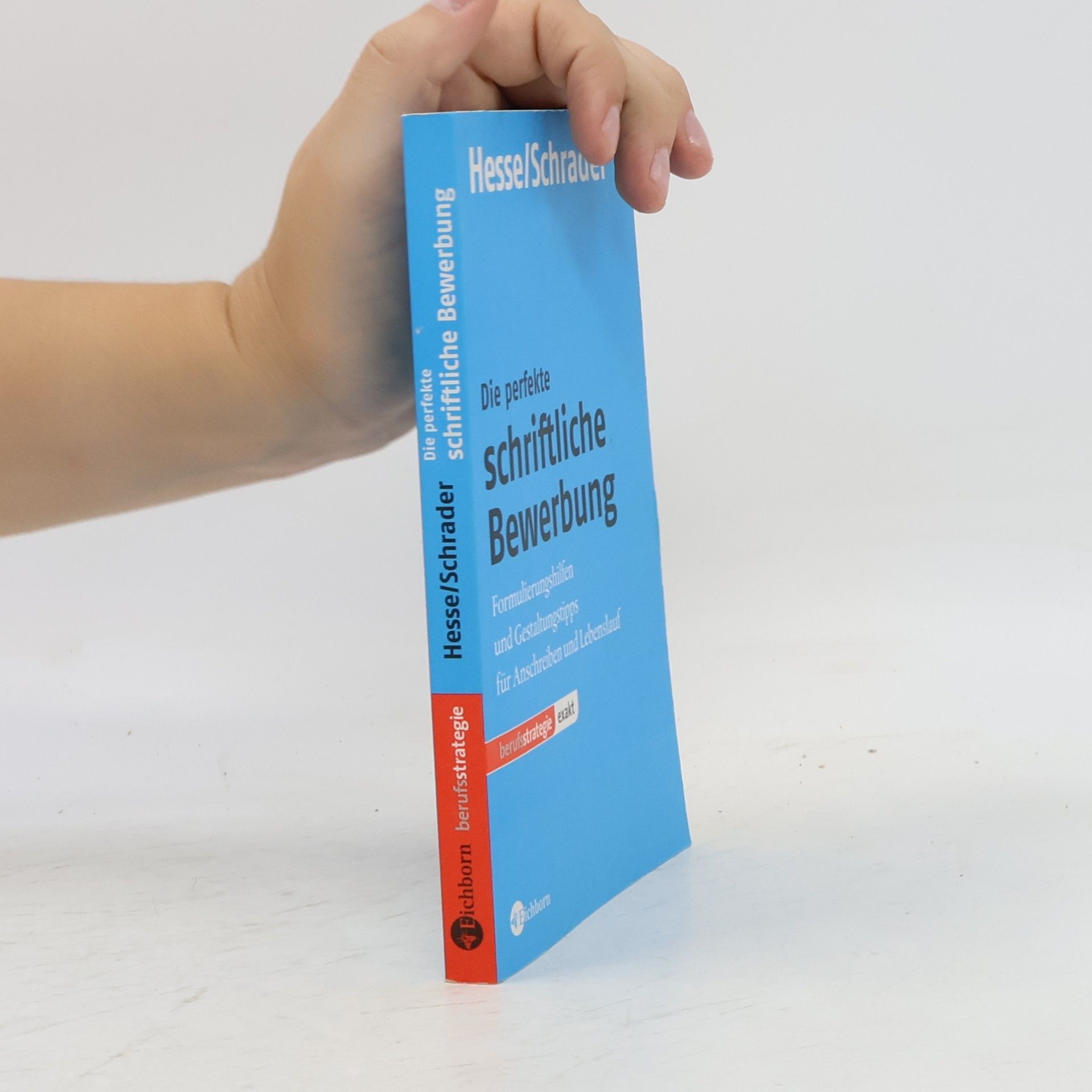Jürgen Hesse Die perfekte schriftliche Bewerbung