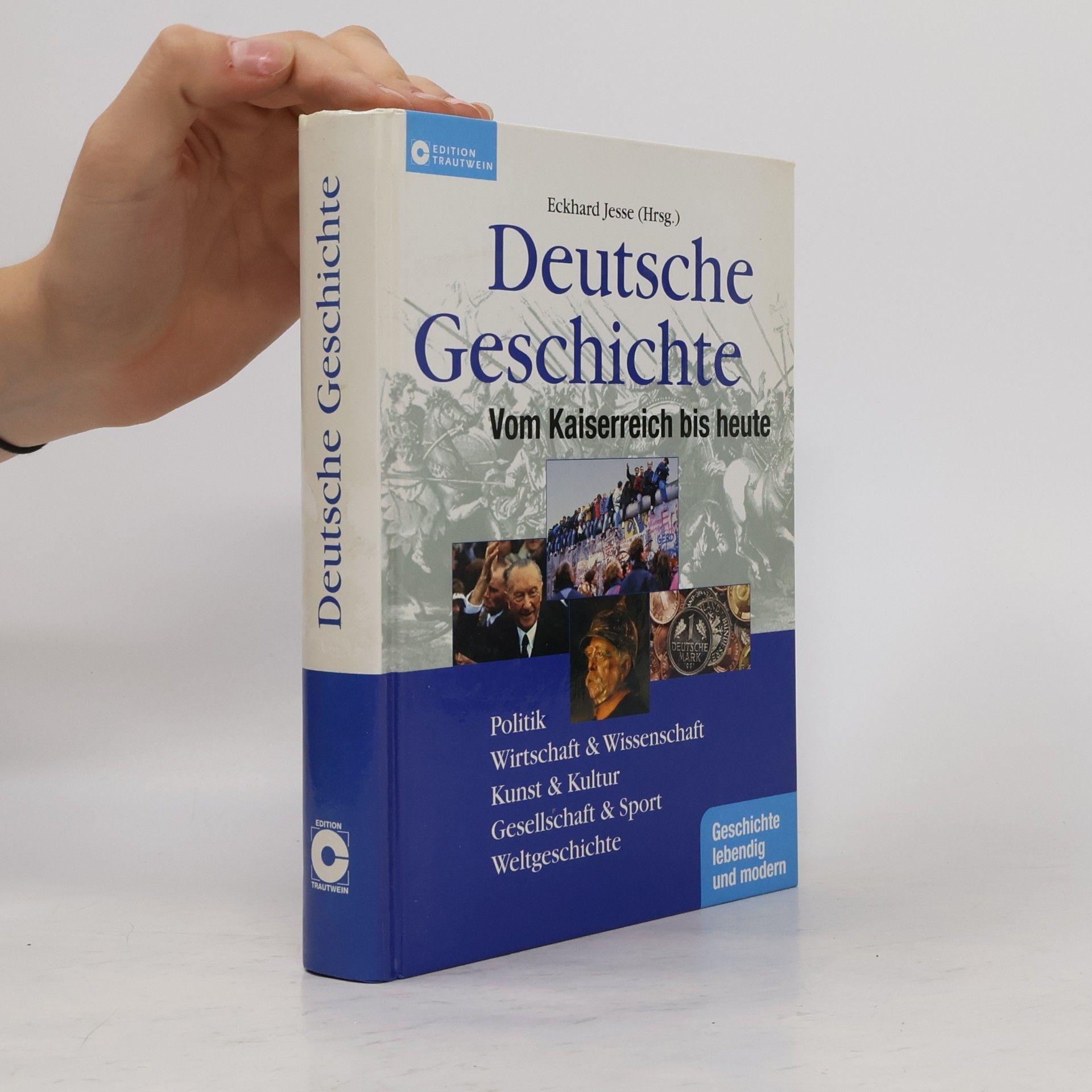 Eckhard Jesse Deutsche Geschichte
