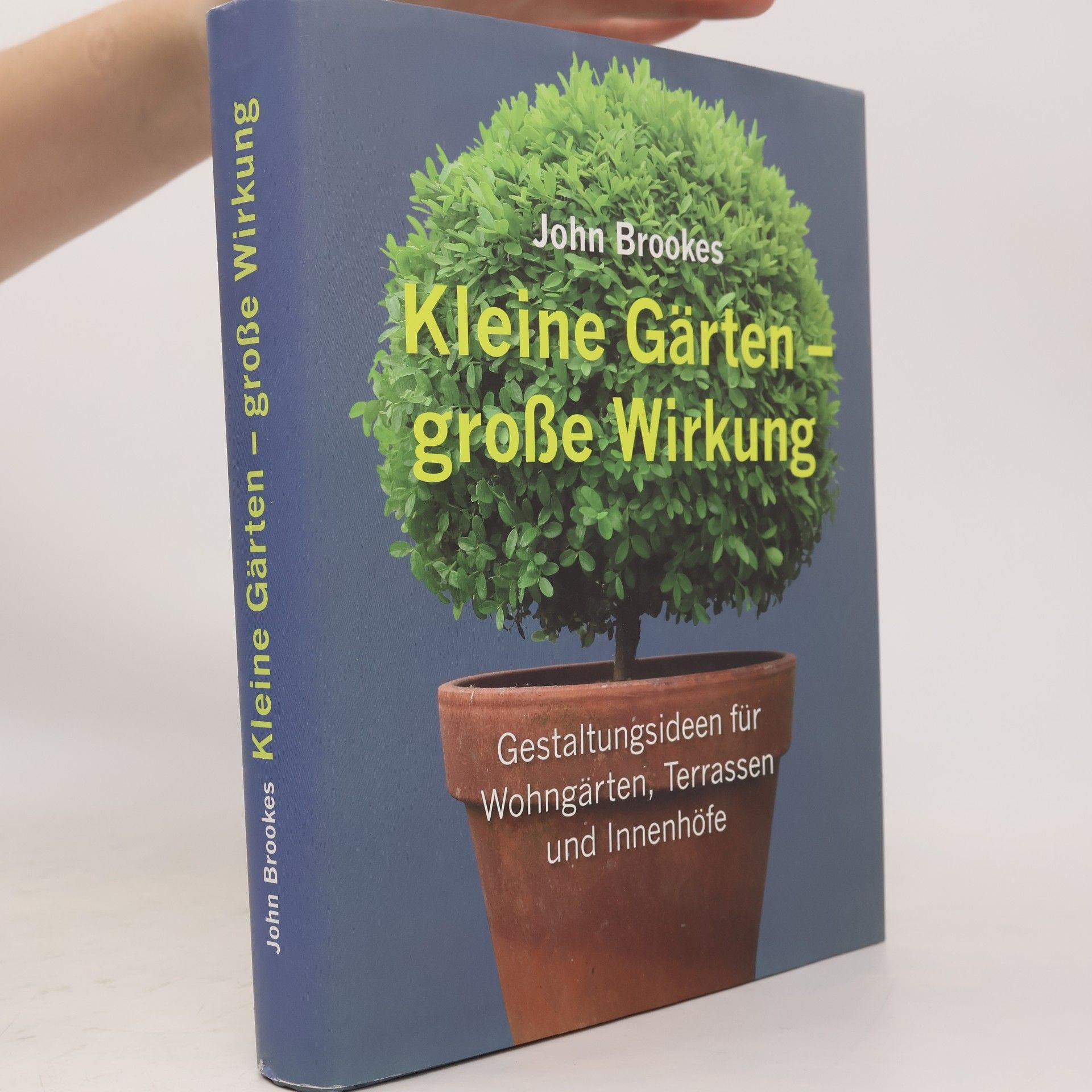 John Brookes Kleine Gärten - große Wirkung