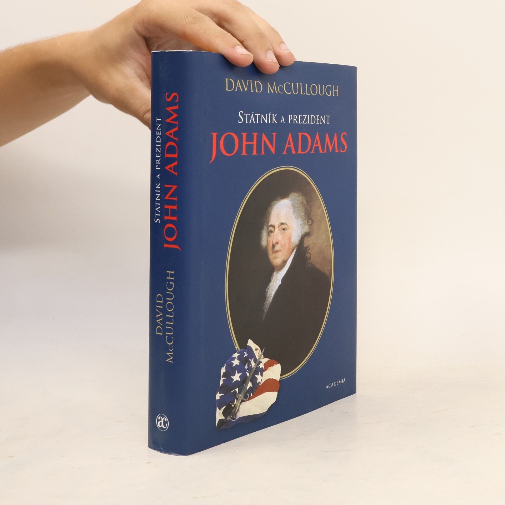David McCullough Státník a prezident John Adams