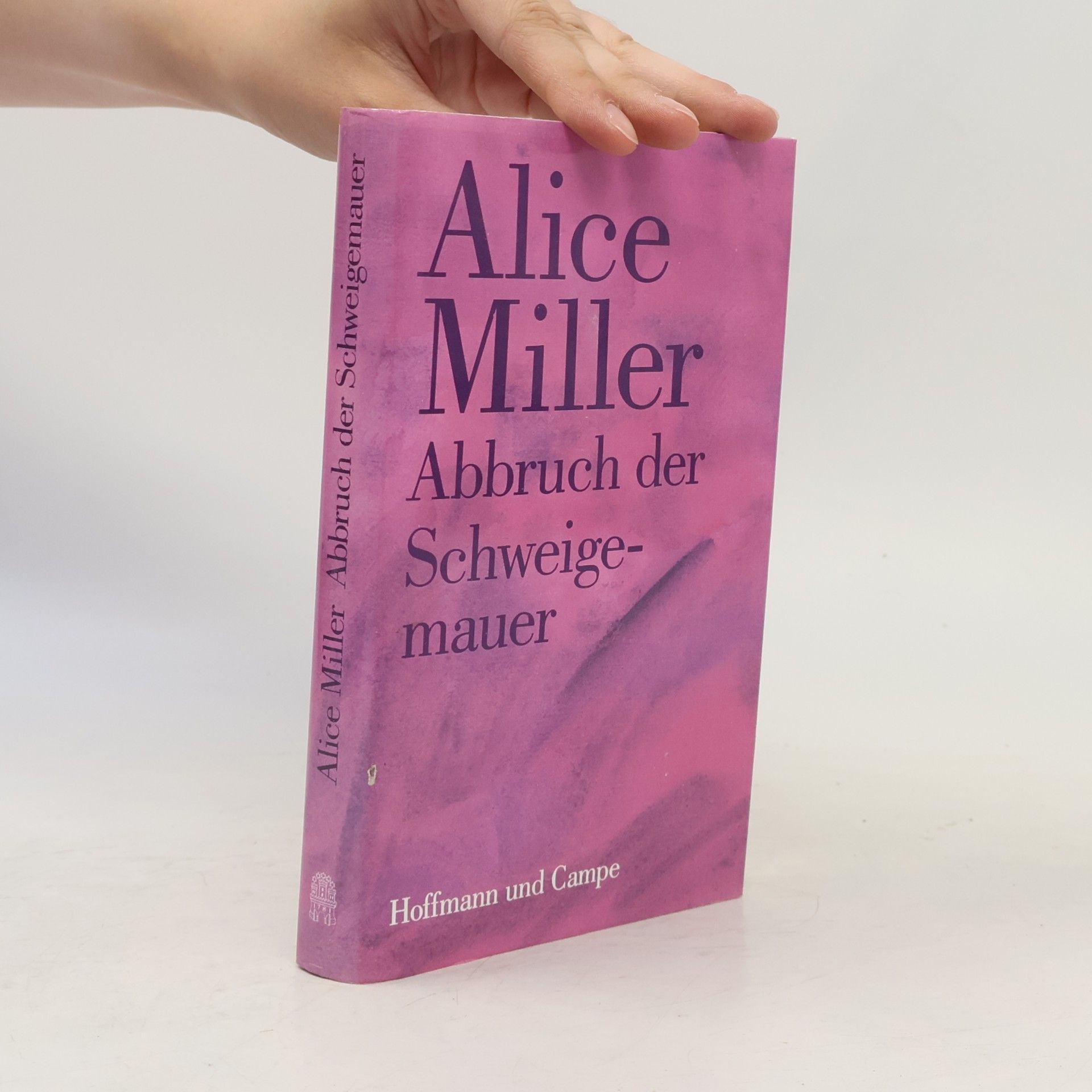 Alice Miller Abbruch der Schweigemauer