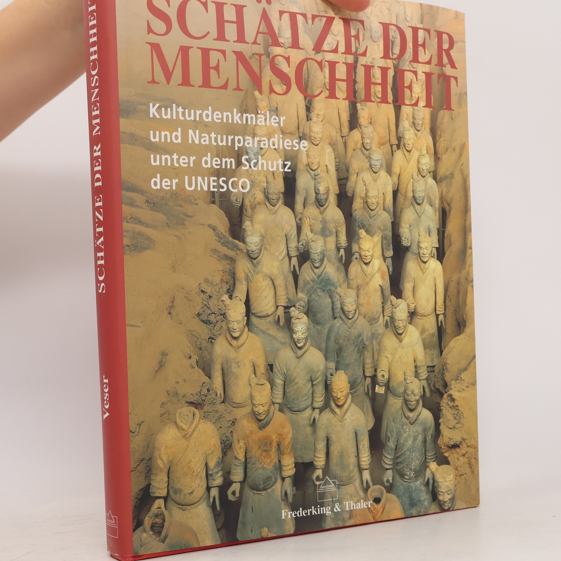 Thomas Veser Schätze der Menschheit