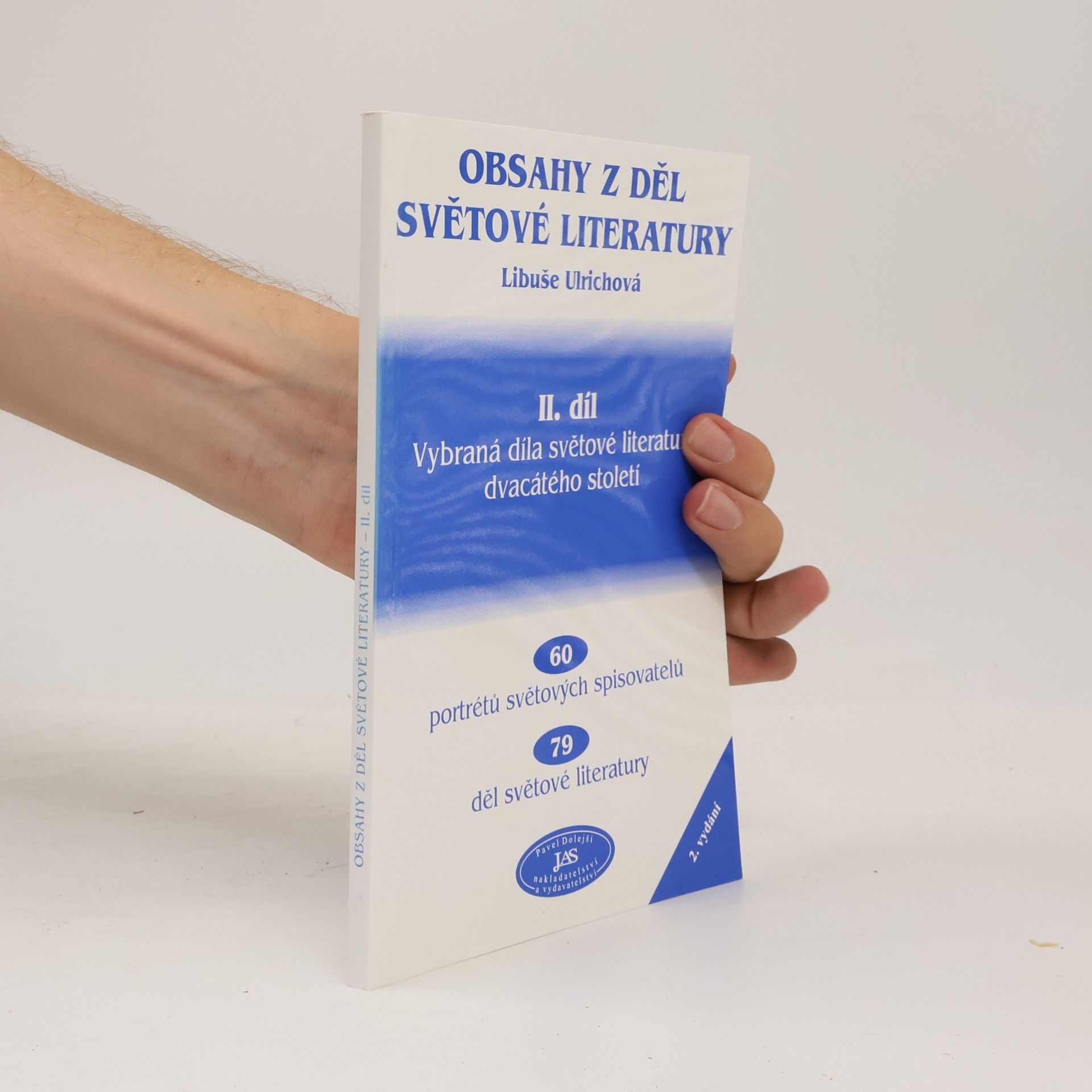 Libuše Ulrichová Obsahy z děl světové literatury. II. díl. Vybraná díla světové literatury dvacátého století