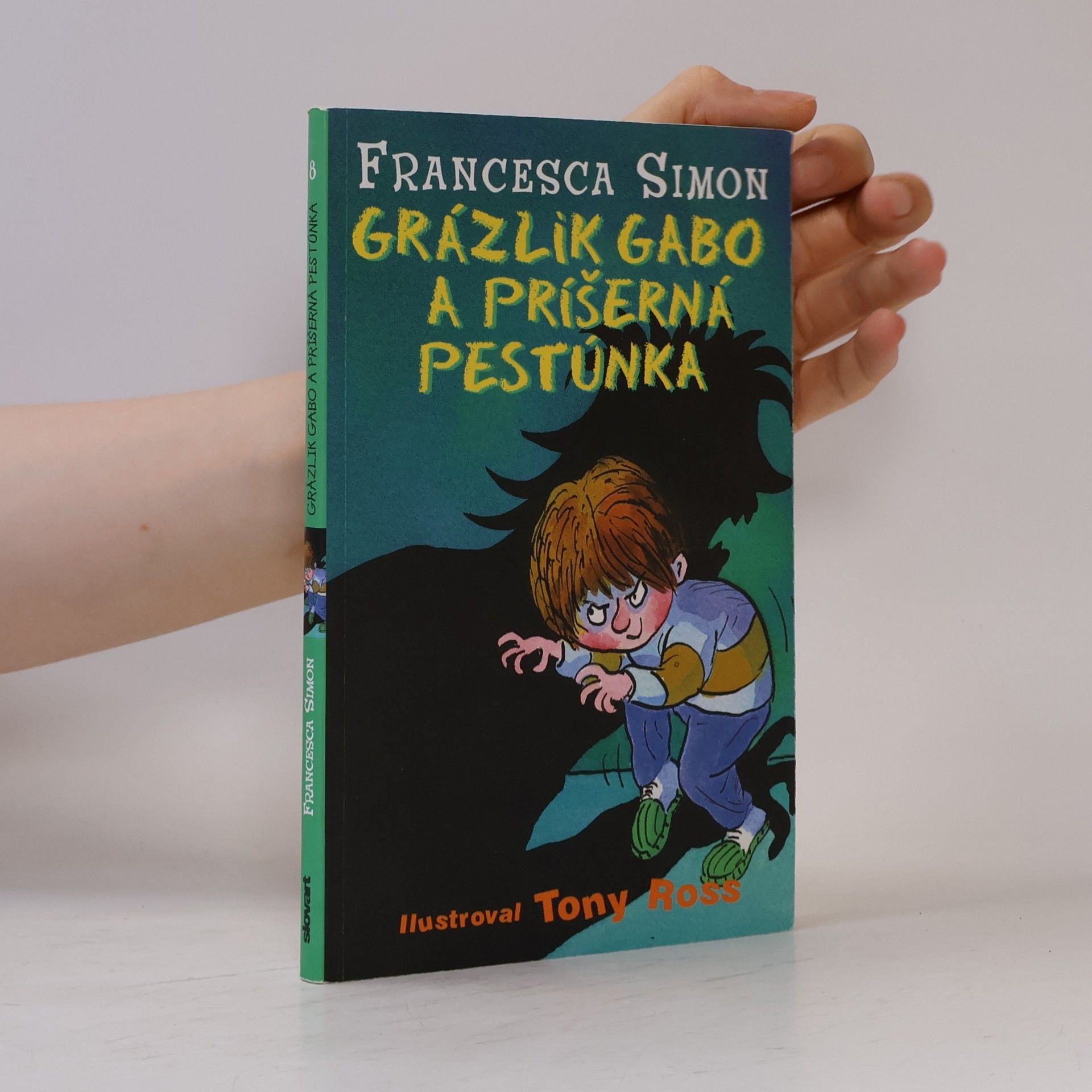 Francesca Simon Grázlik Gabo a príšerná pestúnka