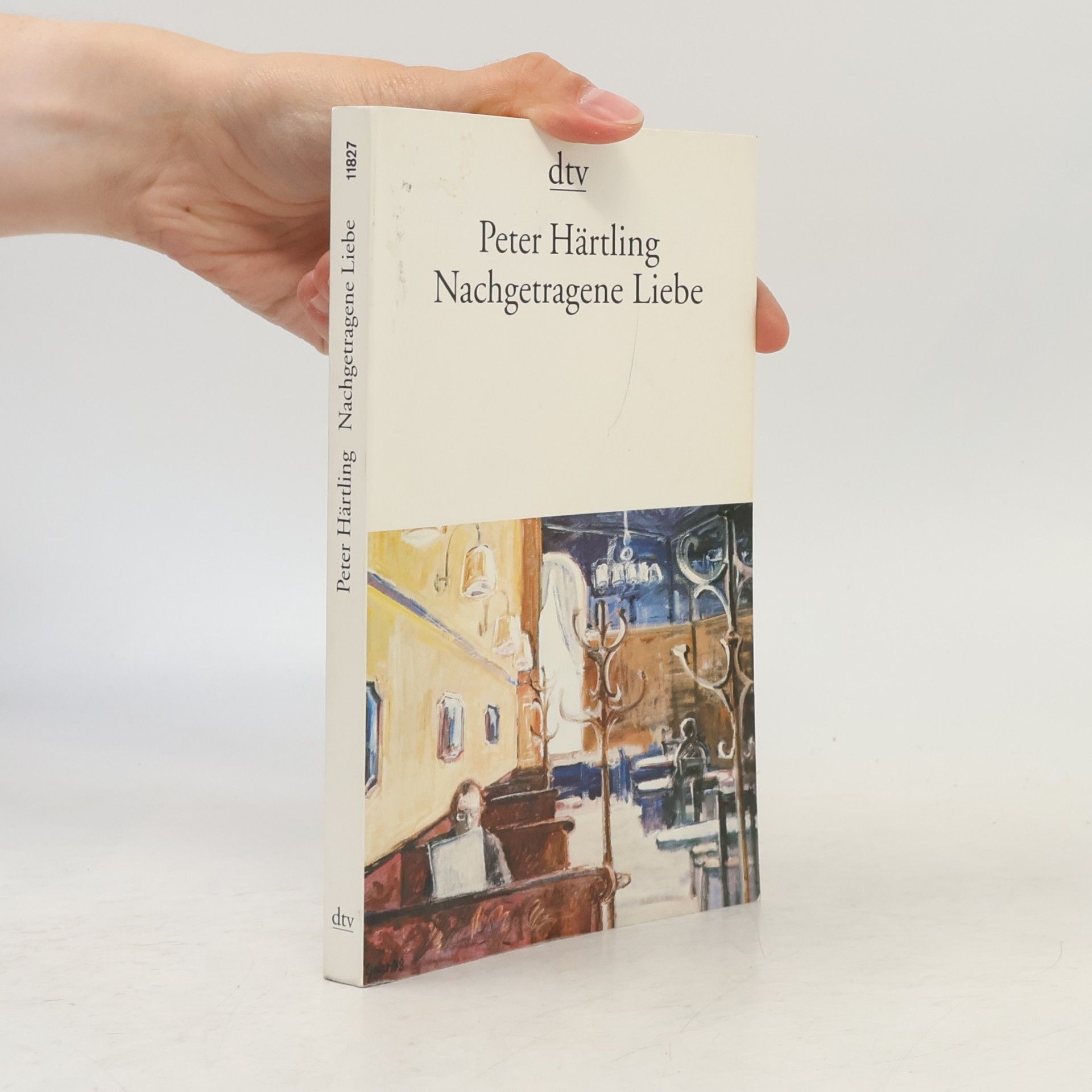 Peter Härtling Nachgetragene Liebe