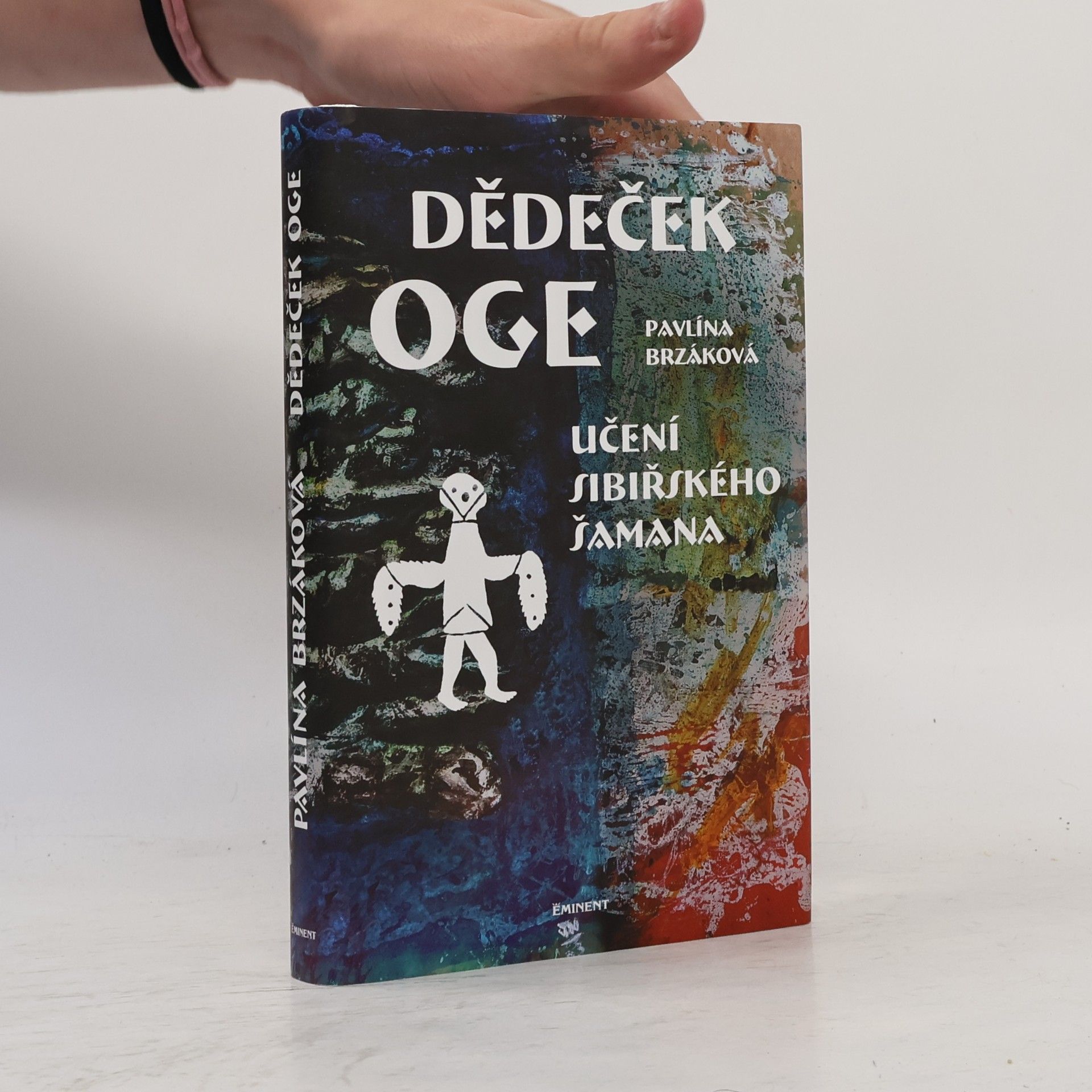 Pavlína Brzáková Dědeček Oge: Učení sibiřského šamana