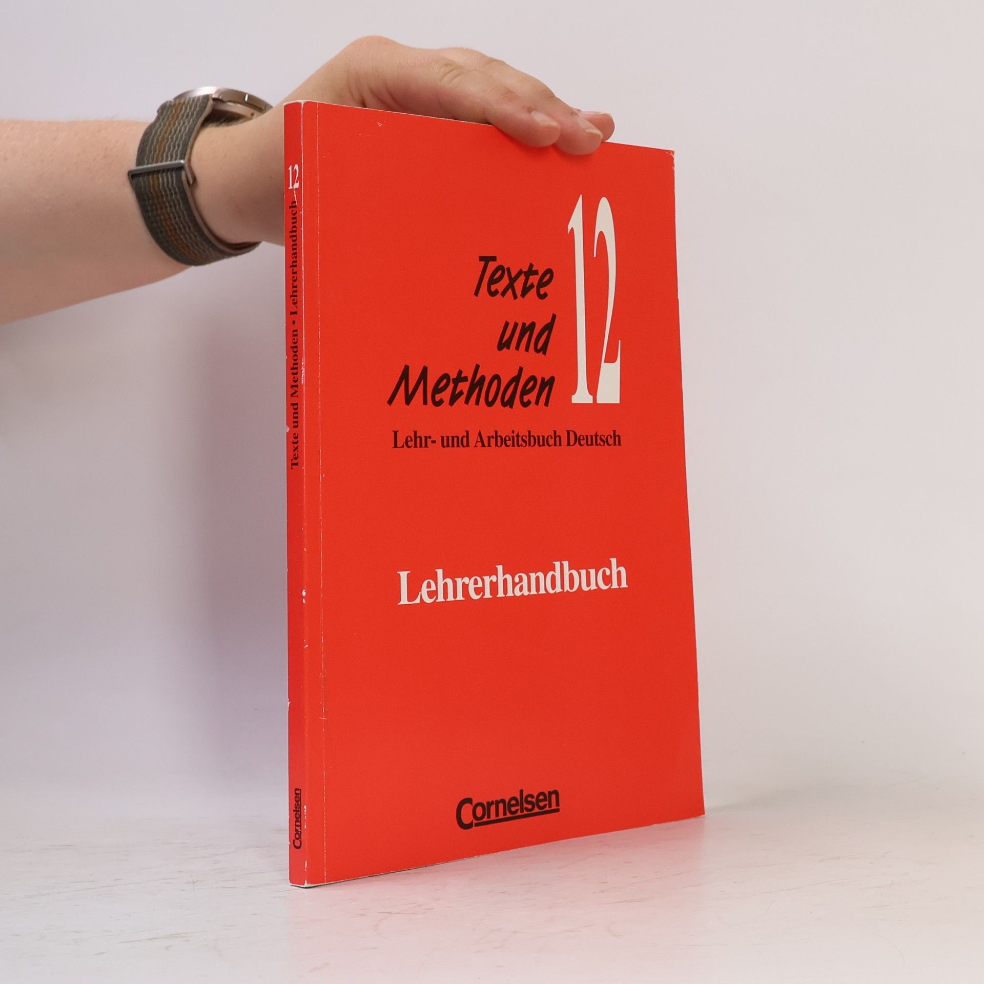 Texte und Methoden 12 Lehr- und Arbeitsbuch Lehrerhandbuch