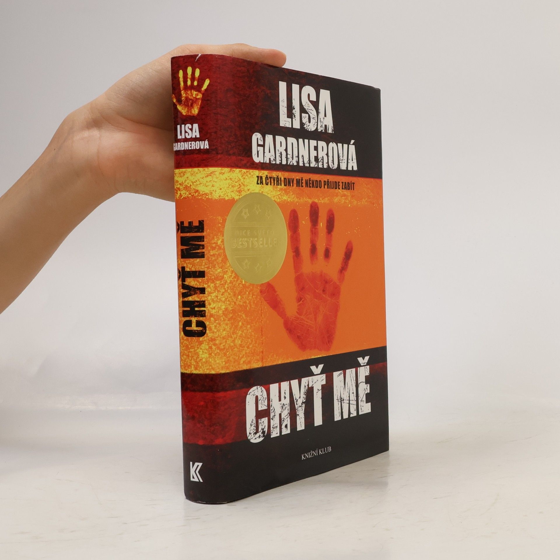 Lisa Gardner Chyť mě
