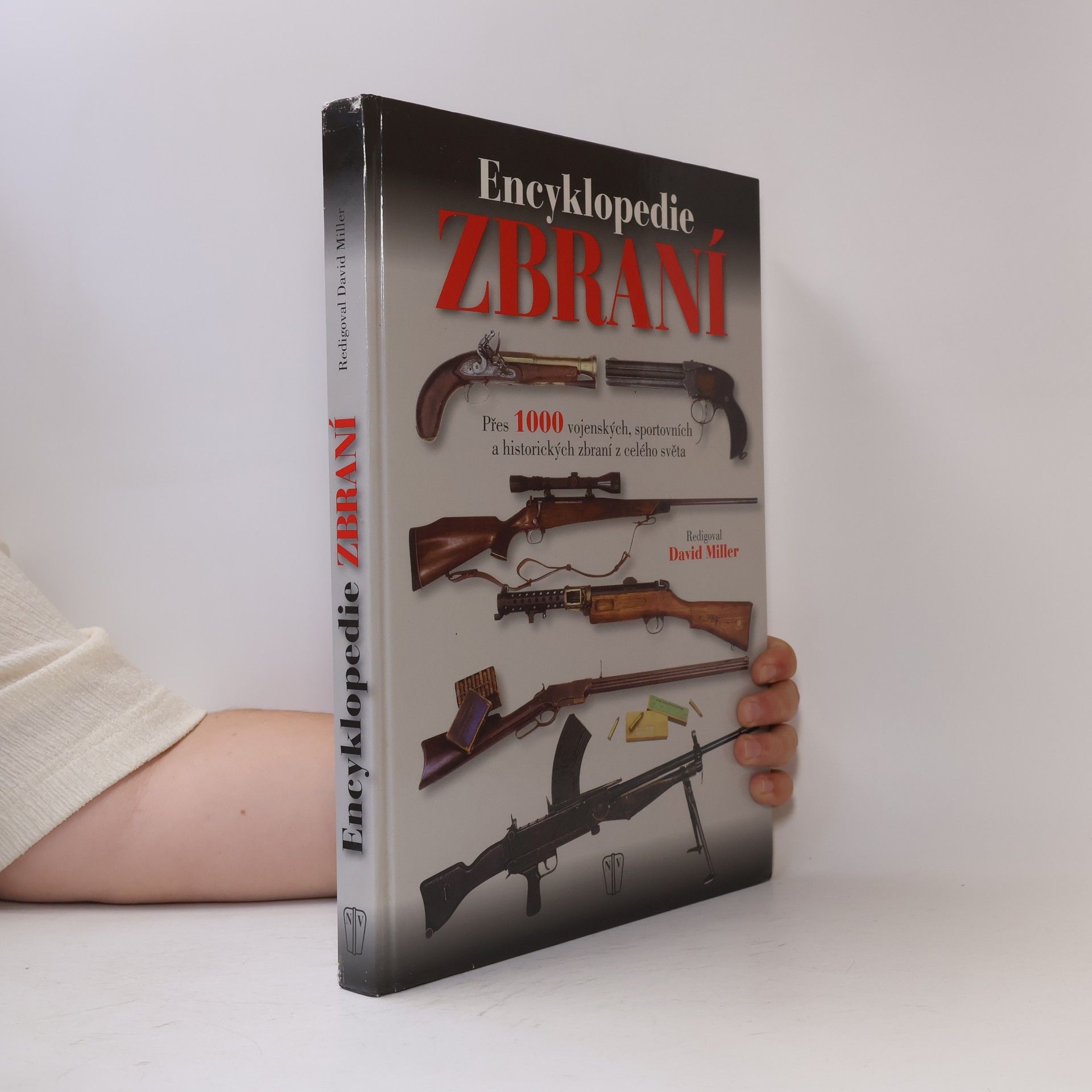 David Leslie Miller Encyklopedie zbraní : přes 1000 vojenských, sportovních a historických zbraní z celého světa