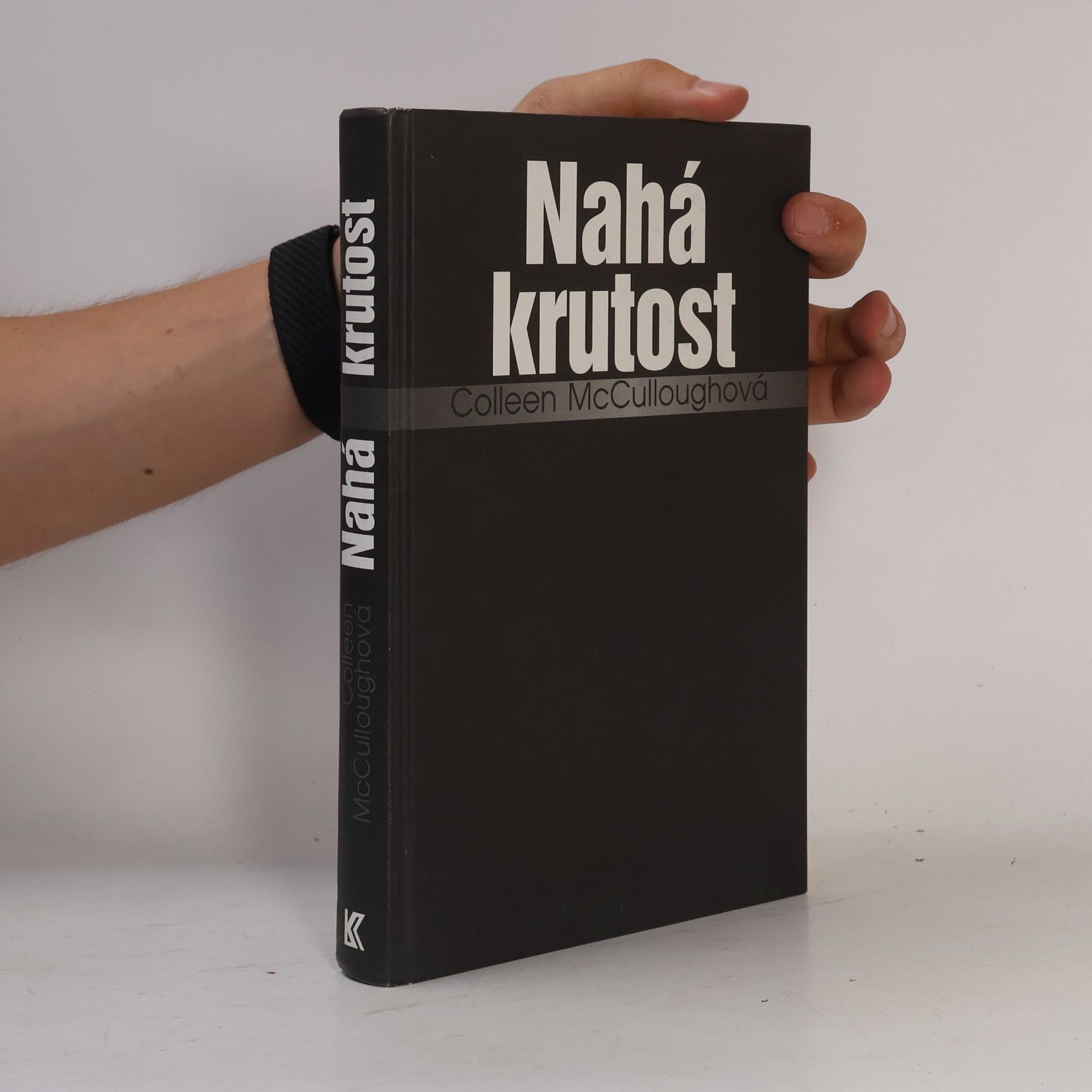 Colleen McCullough Nahá krutost