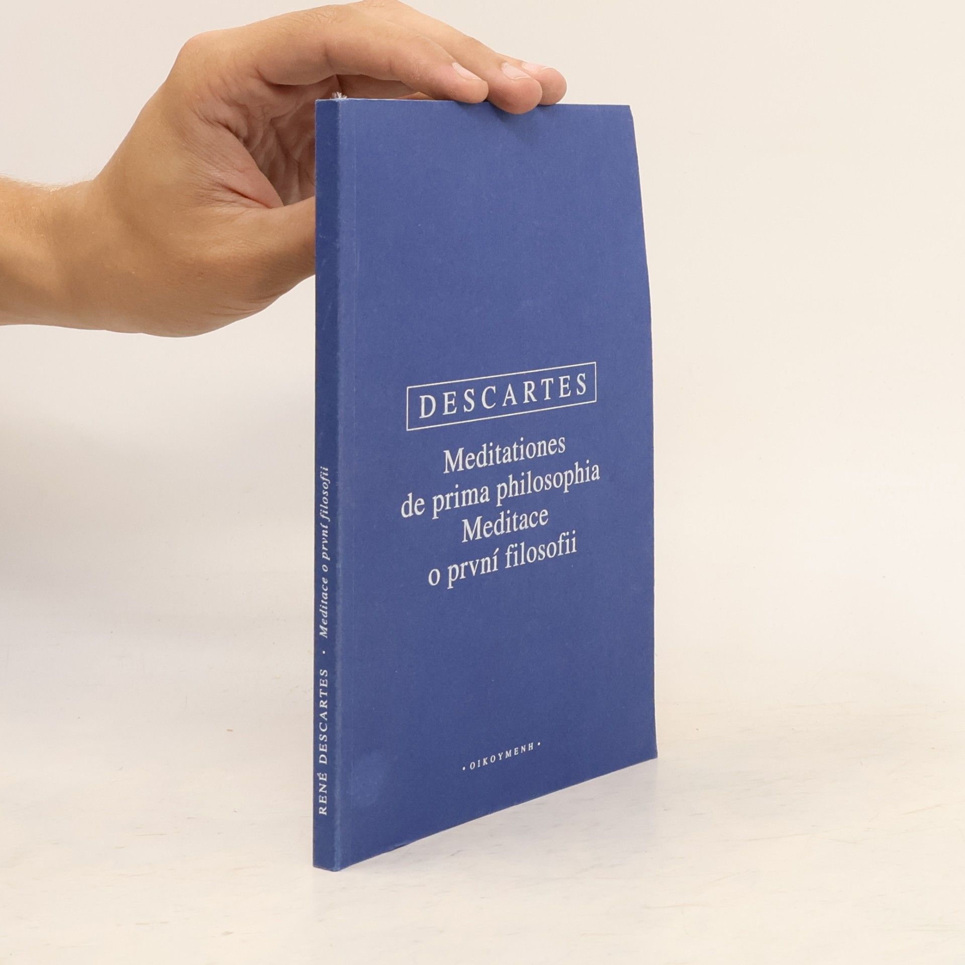 René Descartes Meditationes de prima philosophia / Meditace o první filosofii