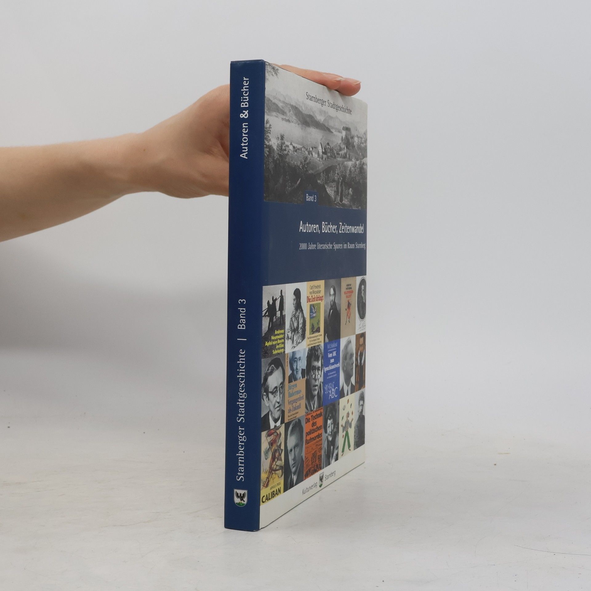 Herbert Schmied Starnberger Stadtgeschichte - 3: Autoren, Bücher, Zeitenwandel