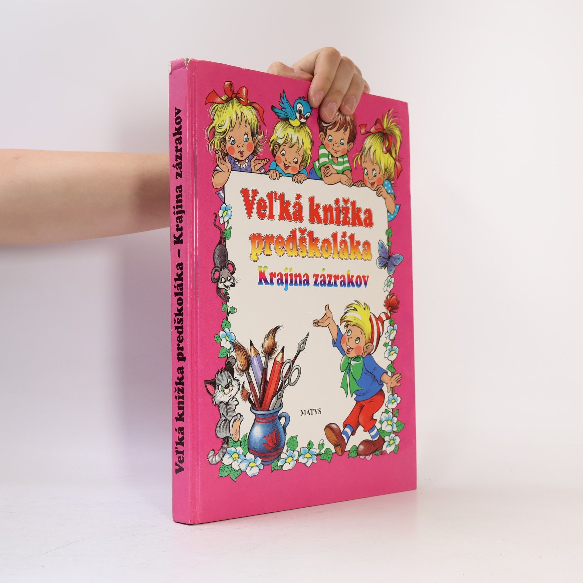 Zsuzsa Füzesi Veľká knižka predškoláka. Krajina zázrakov