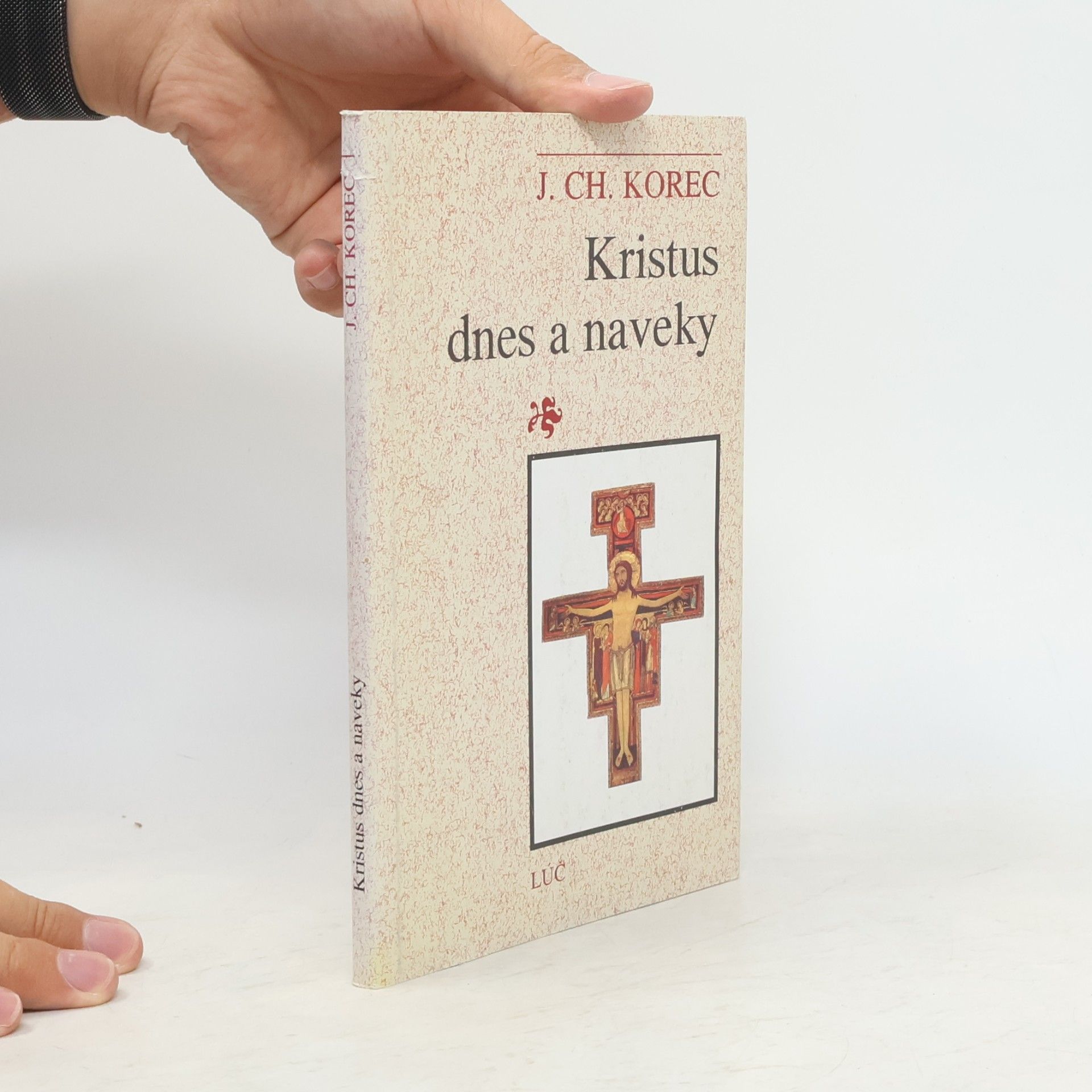 Ján Chryzostom Korec Kristus dnes a naveky