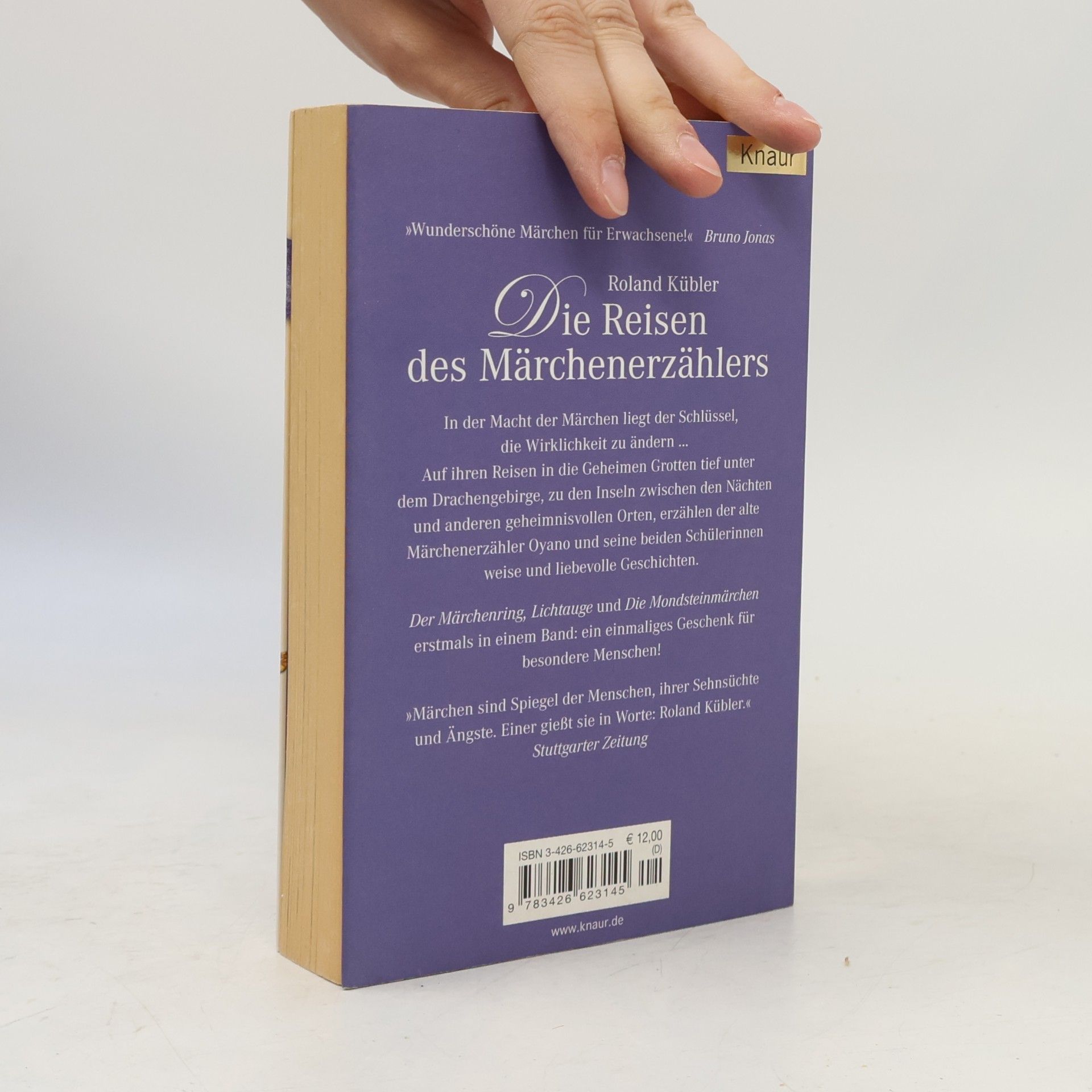 Roland Kübler Die Reisen des Märchenerzählers. Der Märchenring; Lichtauge; Die Monsteinmärchen