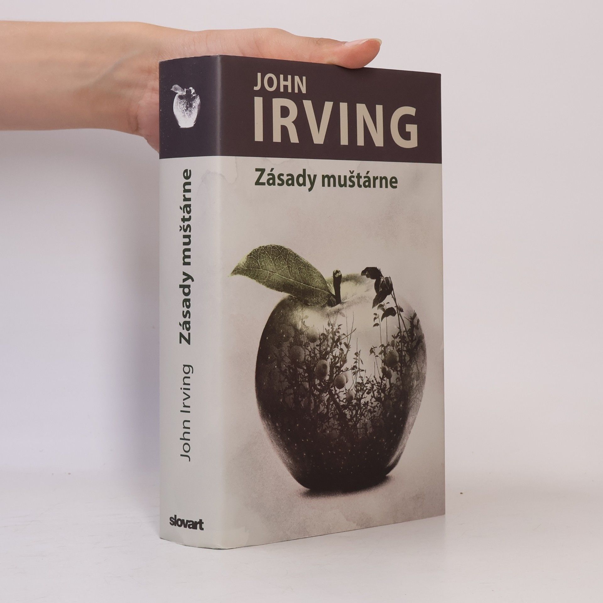 John Irving Zásady muštárne