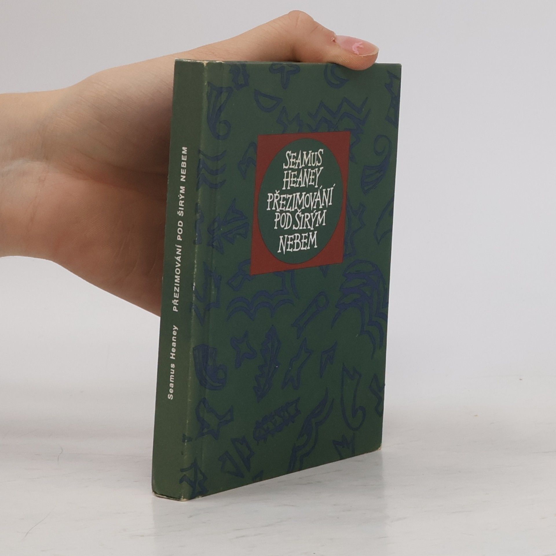 Seamus Heaney Přezimování pod širým nebem