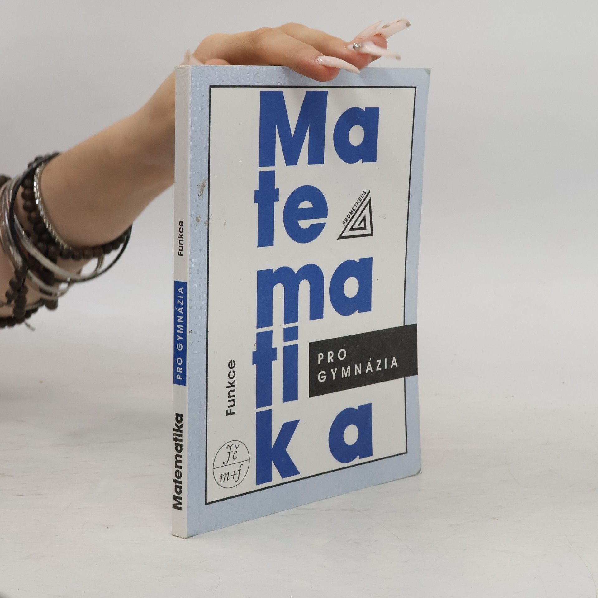 Matematika pro gymnázia. Funkce