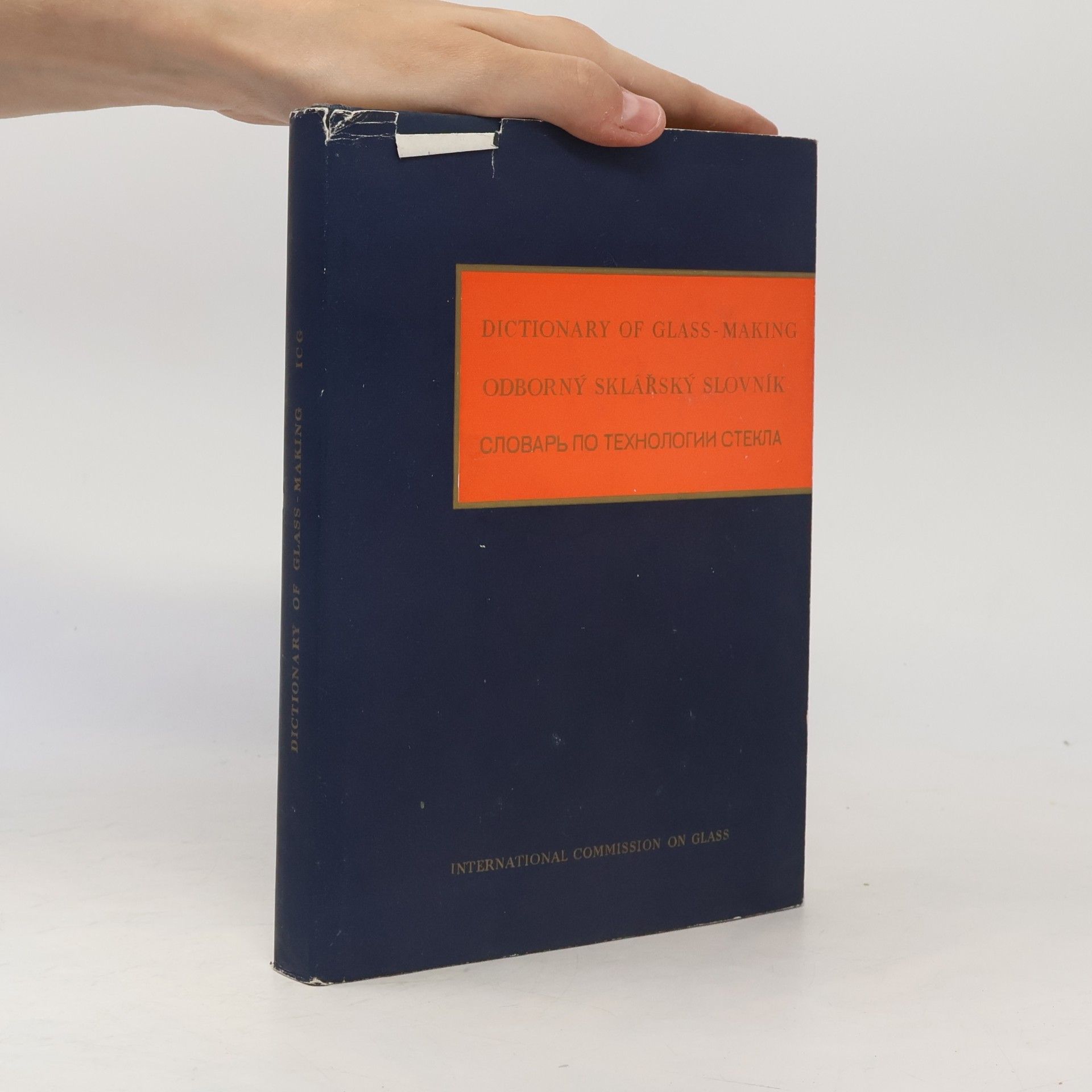Autorenkollektiv Dictionary of Glass-Making. Odborný sklářský slovník. Словарь По Технологии Стекла. Slovar' Po Tekhnologii Stekla