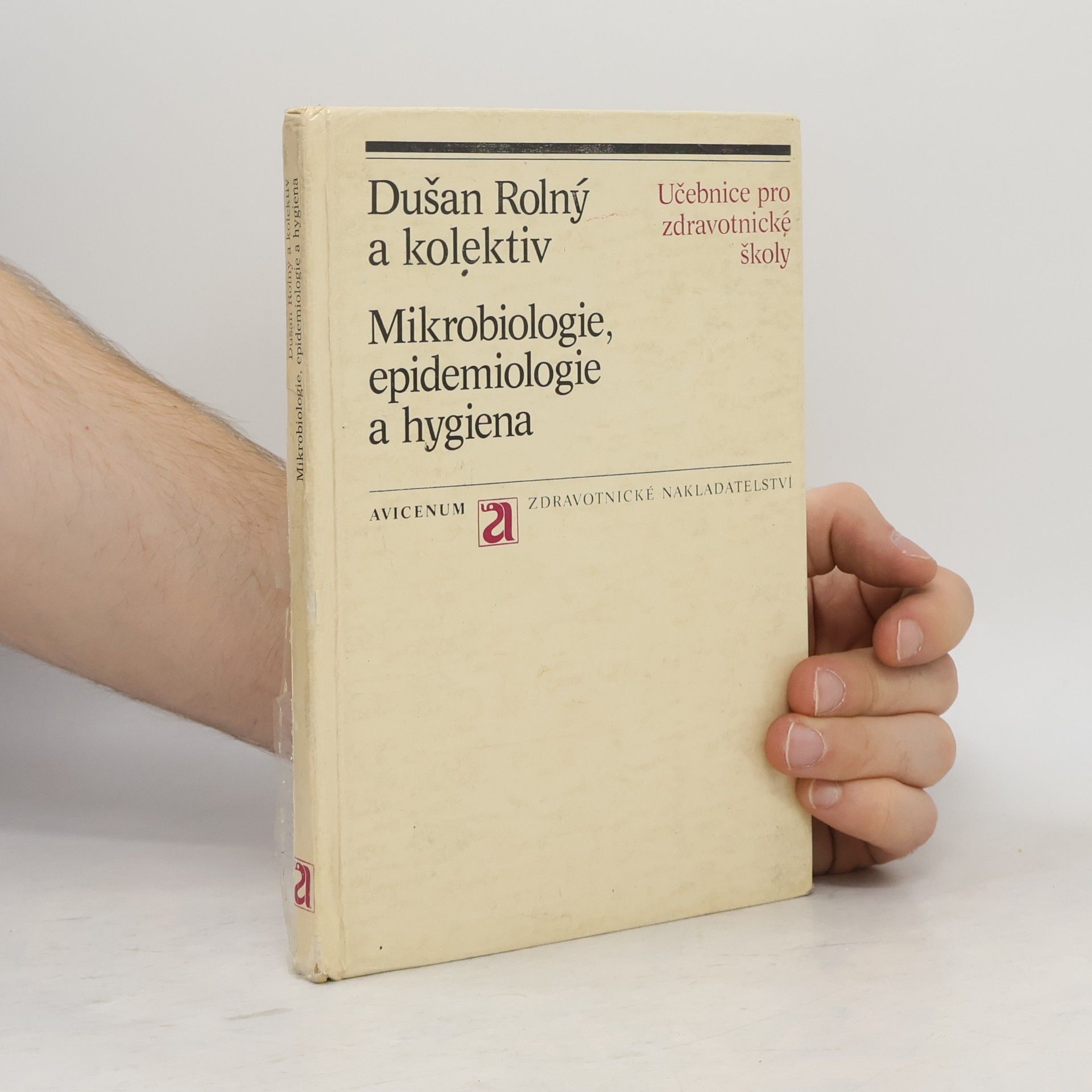 Dušan Rolný Mikrobiologie, epidemiologie a hygiena